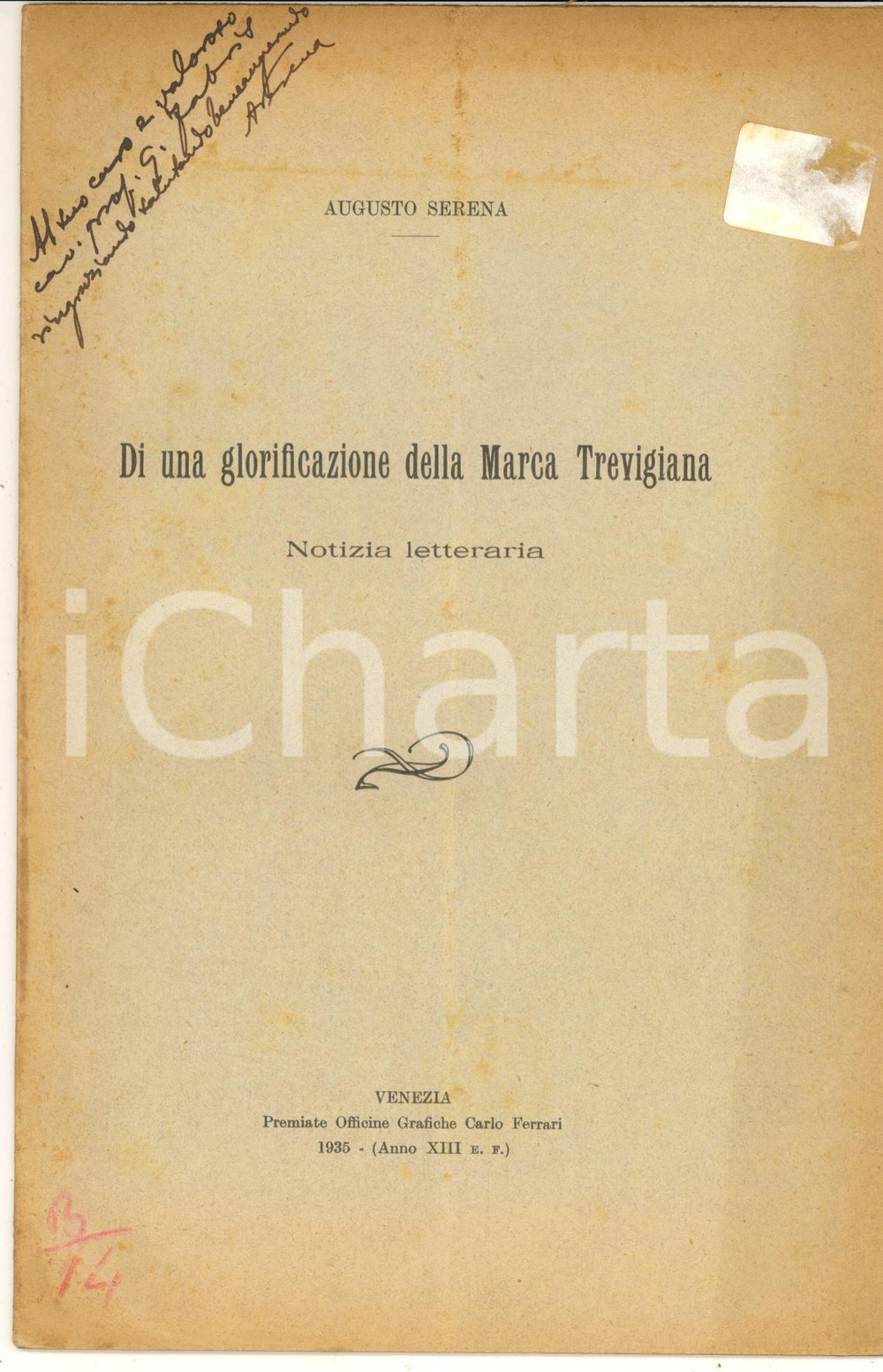 Libro, pubblicazione d epoca 1935 Augusto SERENA Di una glorificazione nella Marca Trevigiana  AUTOGRAFO 1