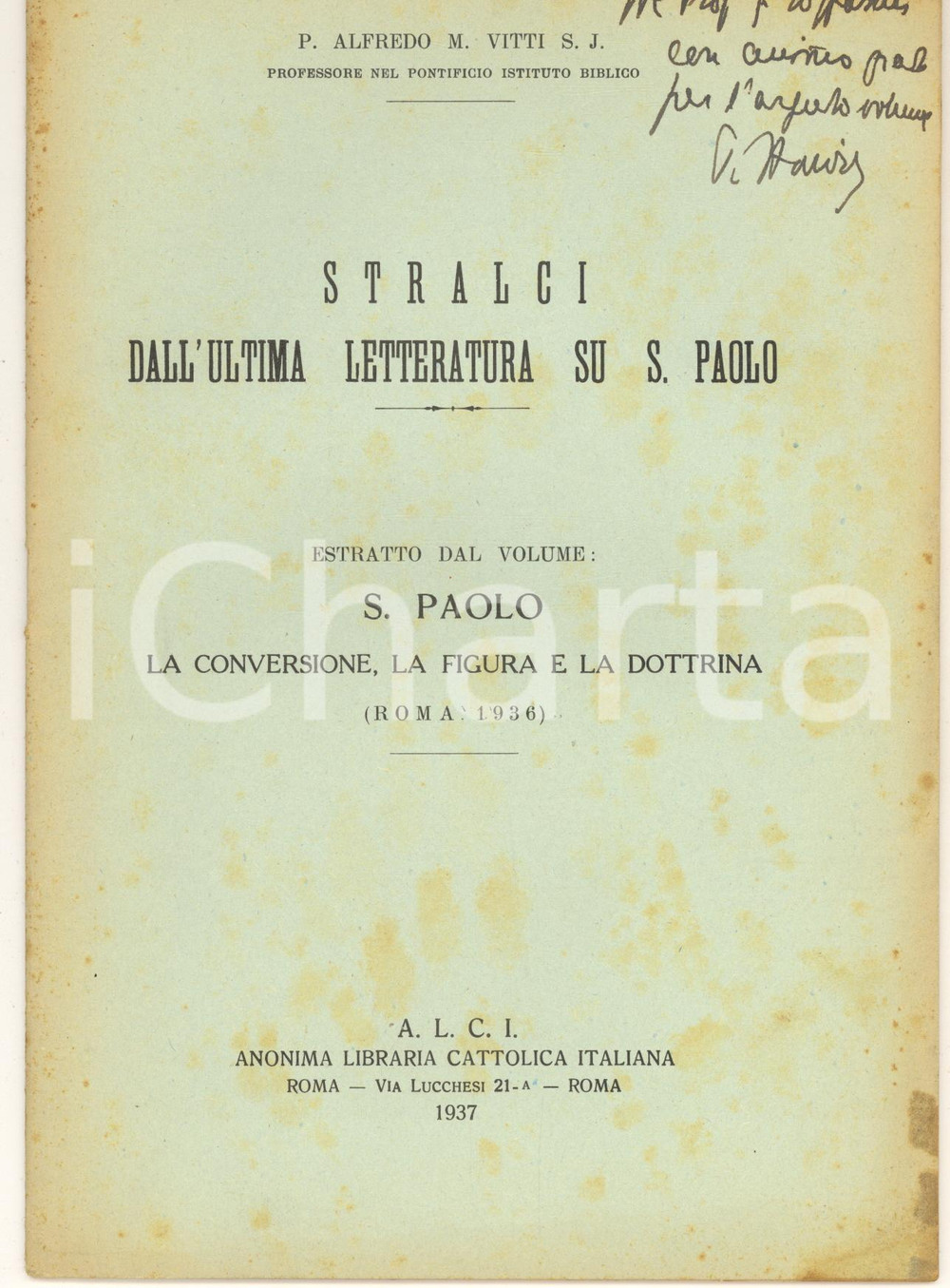 Libro, pubblicazione d epoca 1937 Alfredo M. VITTI Stralci dall ultima letteratura su S. Paolo  AUTOGRAFO 1