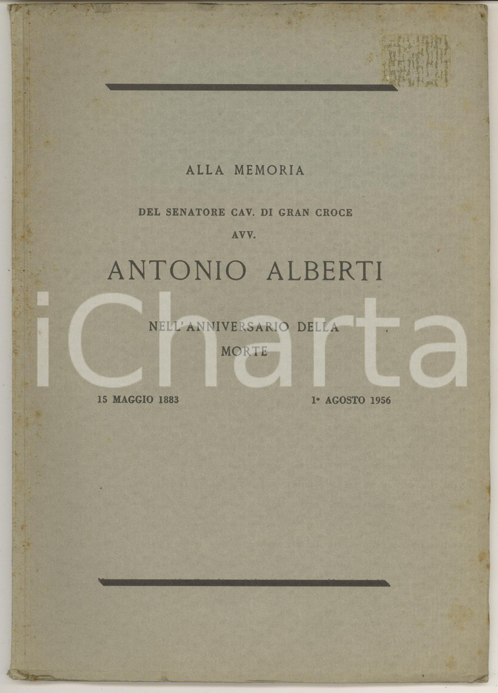 Libro, pubblicazione d epoca 1956 AA.VV. Alla memoria del sen. Antonio Alberti nell anniversario della morte 1