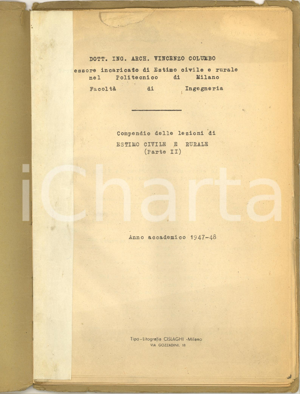 Libro, pubblicazione d epoca 1948 Politecnico MILANO Vincenzo COLUMBO Compendio lezioni di estimo civile 1