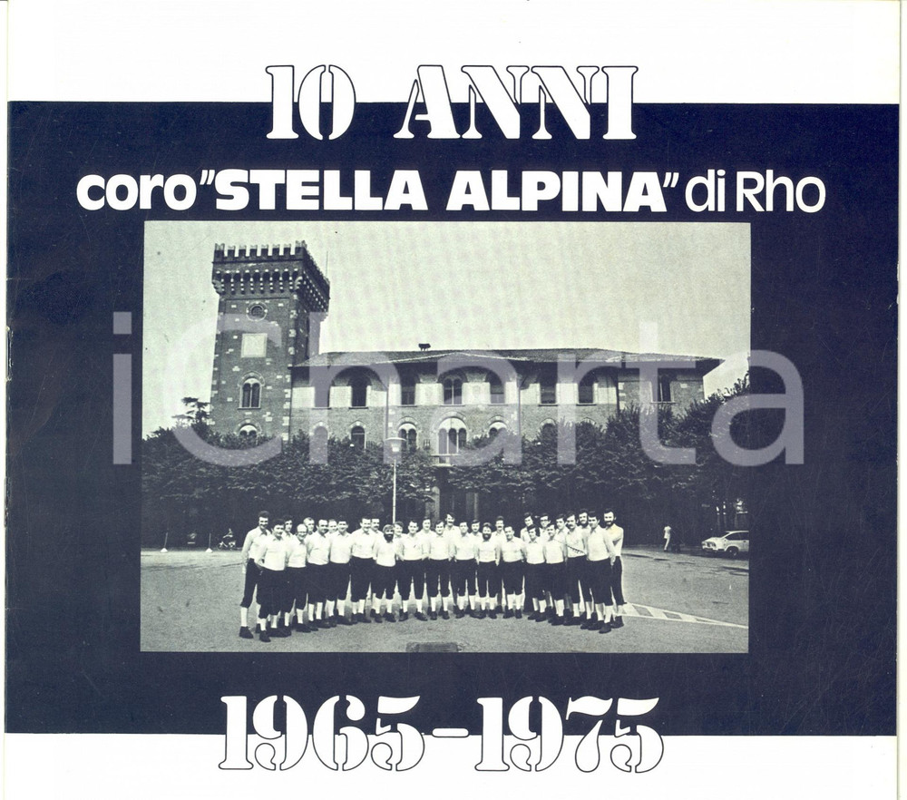 Libro, pubblicazione d epoca 1975 RHO MI 10 anni Coro Stella Alpina 19651975  Illustrato 1