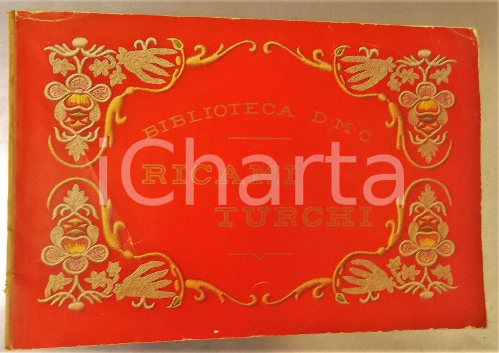 Libro, pubblicazione d epoca 1930 ca BIBLIOTECA D.M.C. Ricami turchi  Ed. Dillmont ILLUSTRATO 60 pp. 1