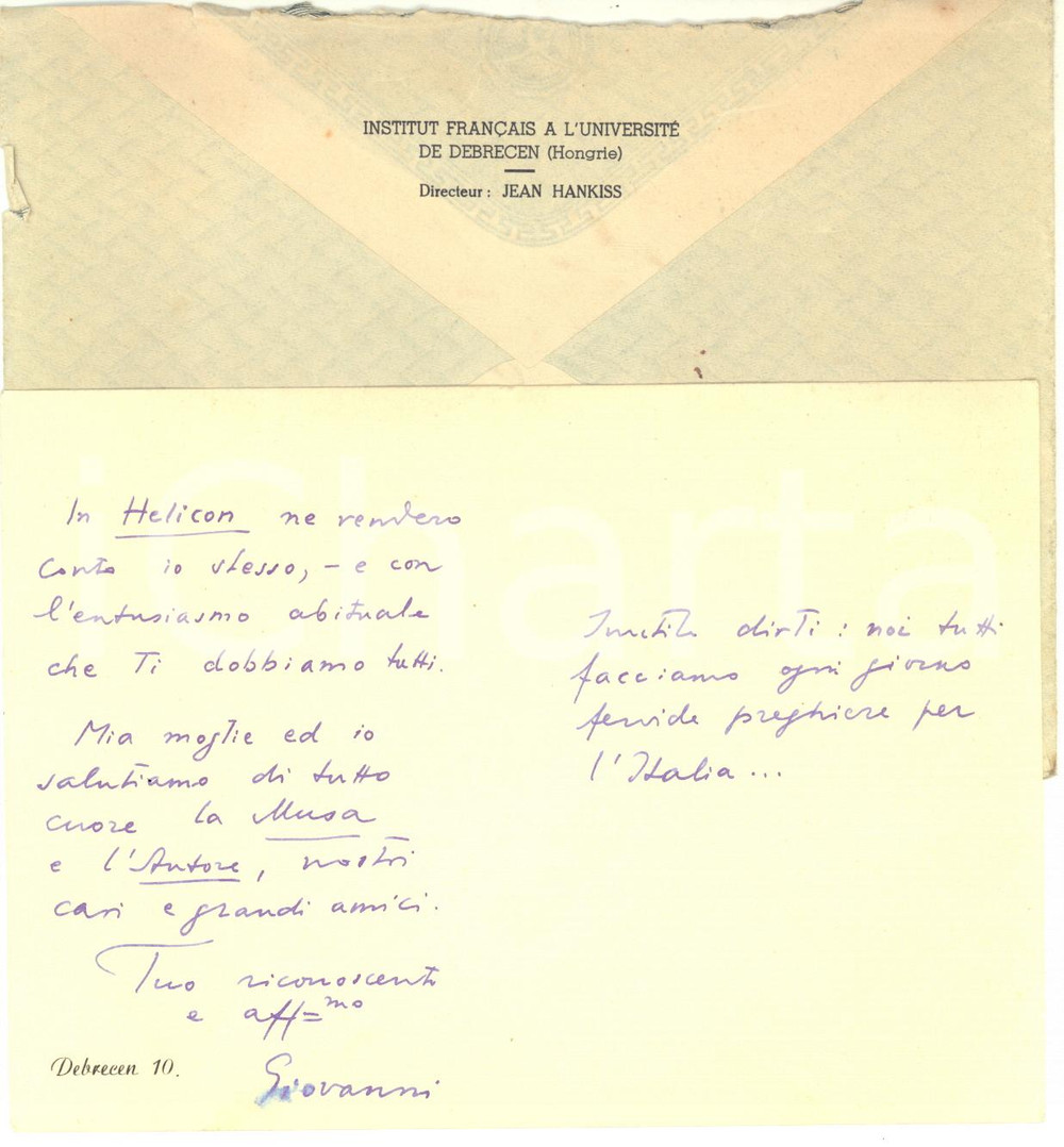 1940 DEBRECEN Giovanni HANKISS ringrazia per libro ricevuto - AUTOGRAFO Biglietto autografo di Jonas (Giovanni) Hankiss, filologo e docente dell'Universit&agrave; di Debrecen.Su due facciate.Busta intestata e viaggiata. CONDIZIONI: POOR (piegature d'epoca)    originale e autentica 1