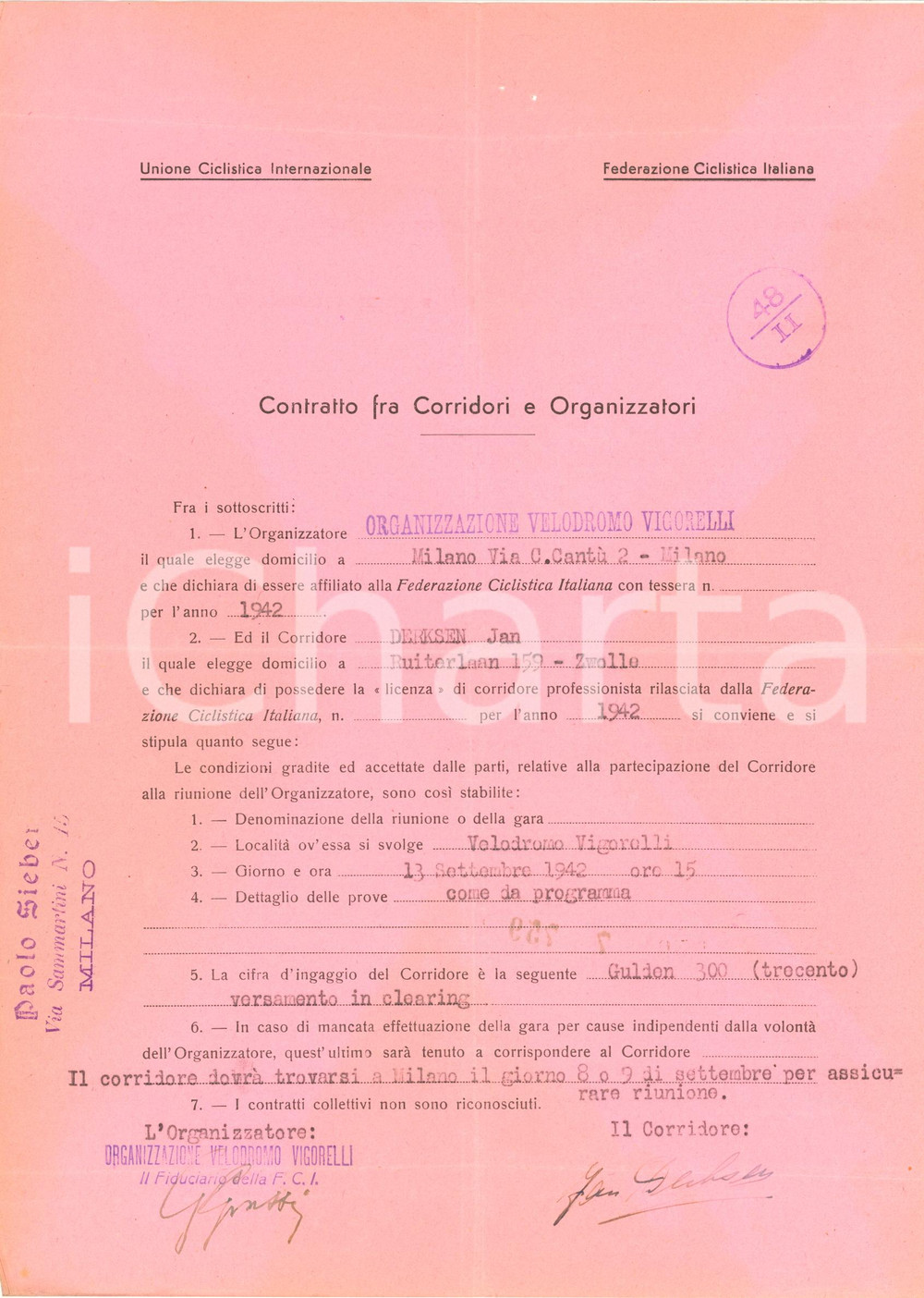 1942 CICLISMO MILANO VIGORELLI - Contratto ingaggio Jan DERKSEN - Autografo Contratto di ingaggio per il ciclista, con firma autografa, per la "Societ&agrave; Imprese Sportive".CONDIZIONI: FAIR (piegature d'epoca)PAGINE: 1 (2 facciate)    originale e autentica 1