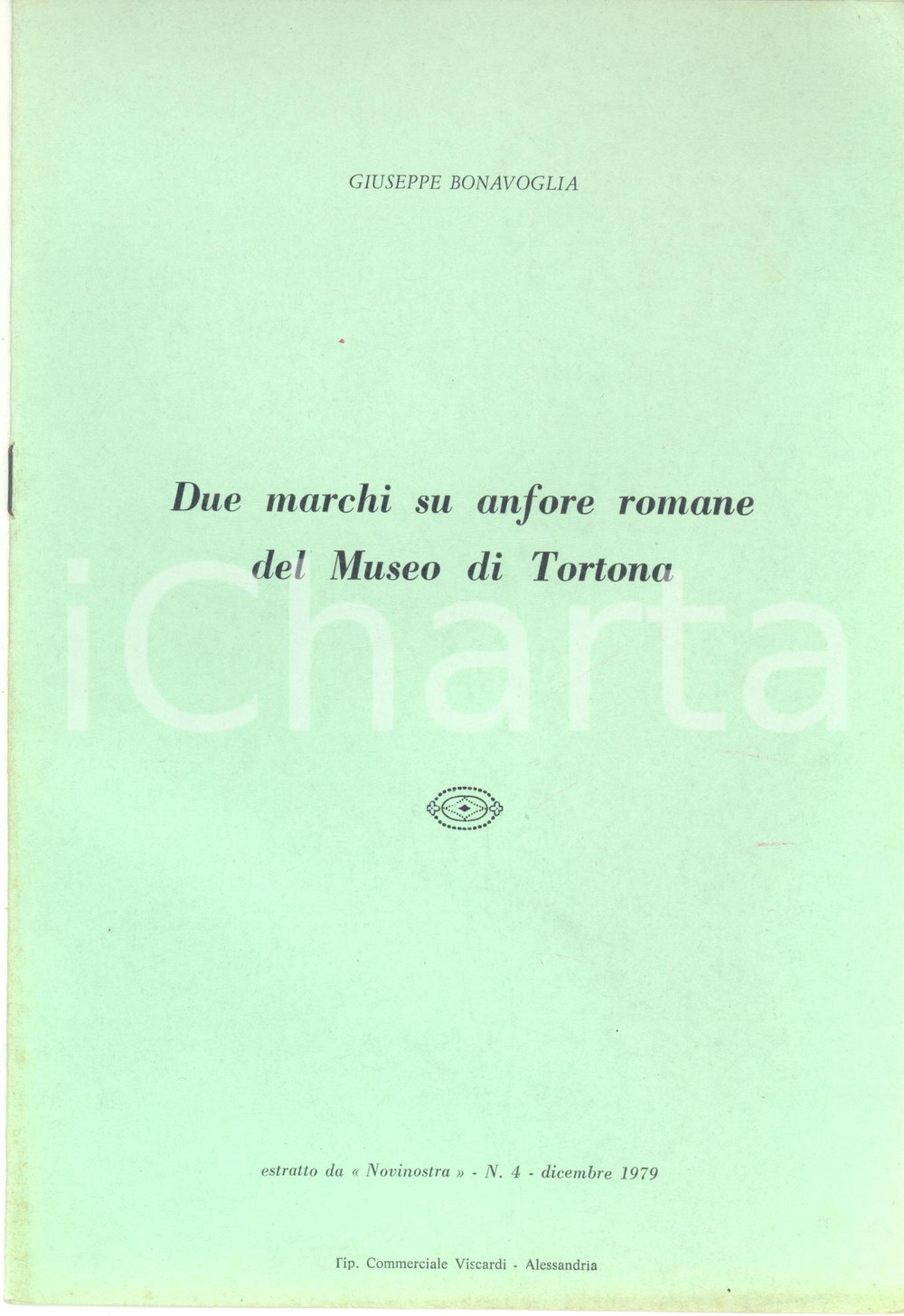 Libro, pubblicazione d epoca 1979 Giuseppe BONAVOGLIA Due marchi su anfore romane del Museo di Tortona 1