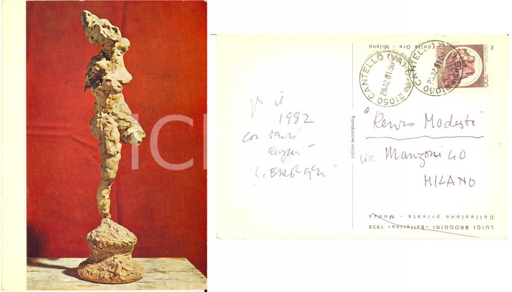 1981 CANTELLO Cartolina scultore Luigi BROGGINI - "Ballerina" - Autografo Cartolina postale autografa, inviata dallo scultore Luigi Broggini al critico Renzo Modesti, con immagine al recto della scultura "Ballerina".Viaggiata.CONDIZIONI: G      originale e autentica 1