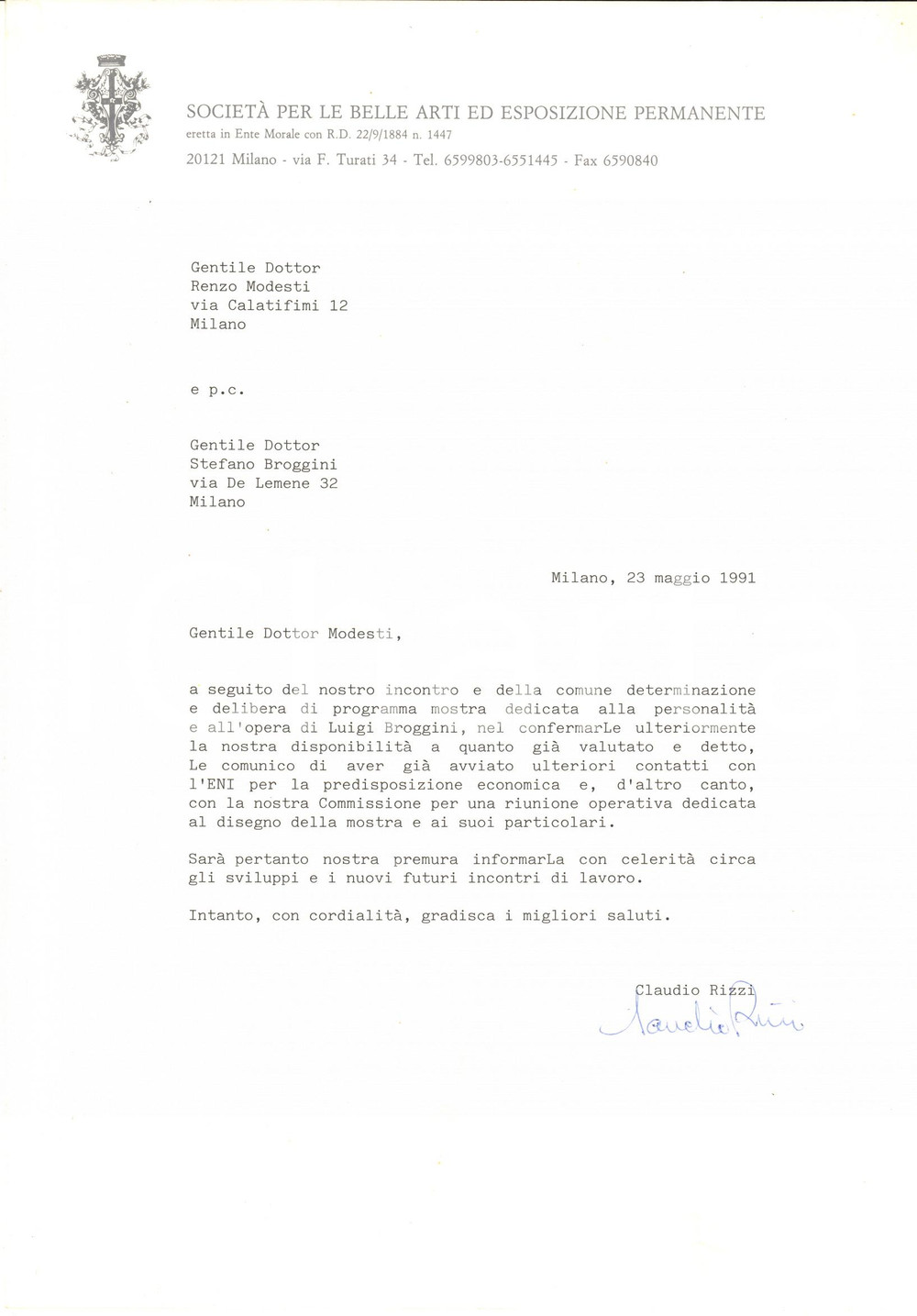 1991 MILANO PERMANENTE Lettera Claudio RIZZI per mostra Broggini - Autografo Lettera dattiloscritta con firma autografa, su carta intestata.CONDIZIONI: FAIR (piegature d'epoca)PAGINE: 1    originale e autentica 1