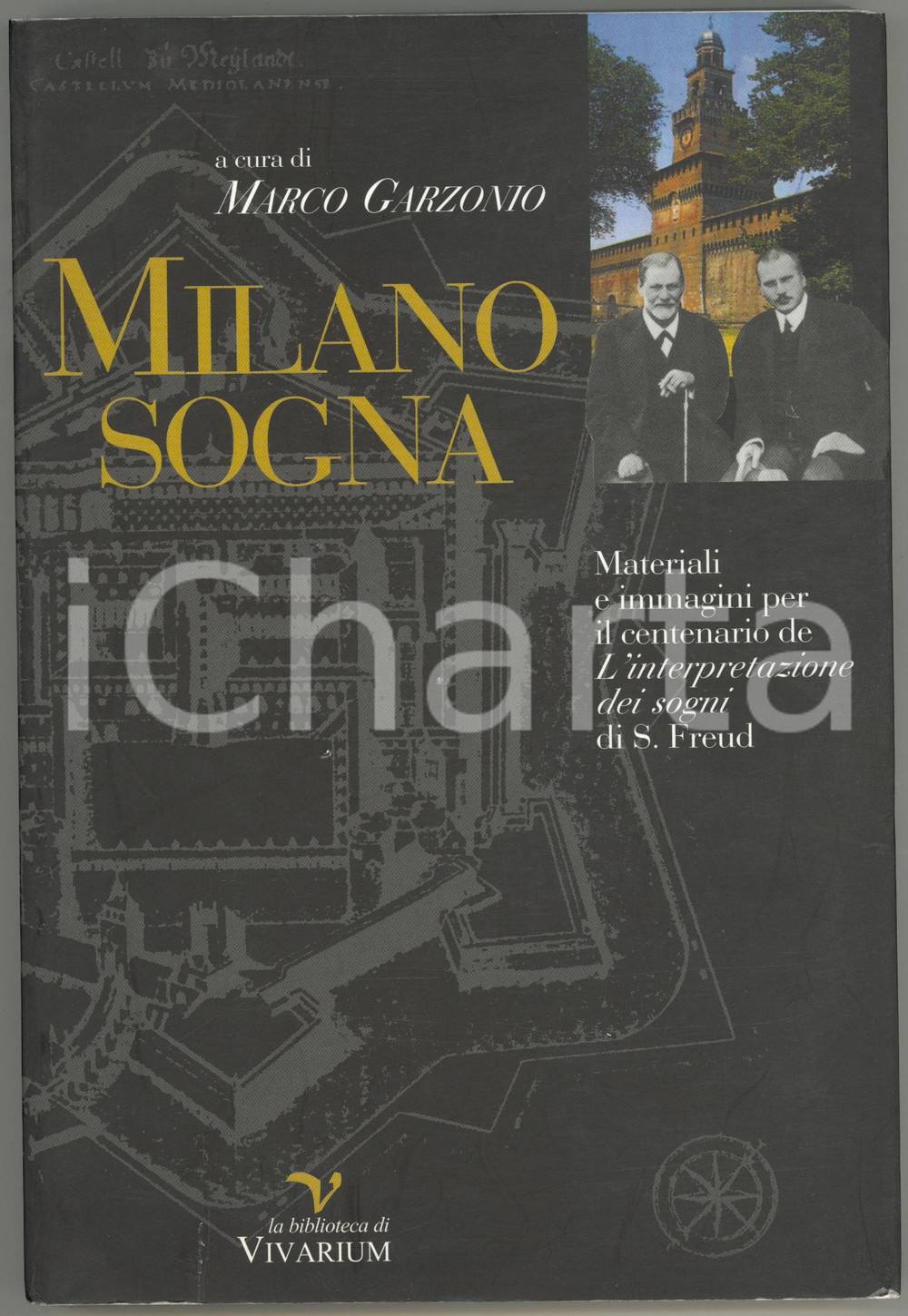 2001 Marco GARZONIO Milano sogna - La biblioteca di VIVARIUM - 142 pp.