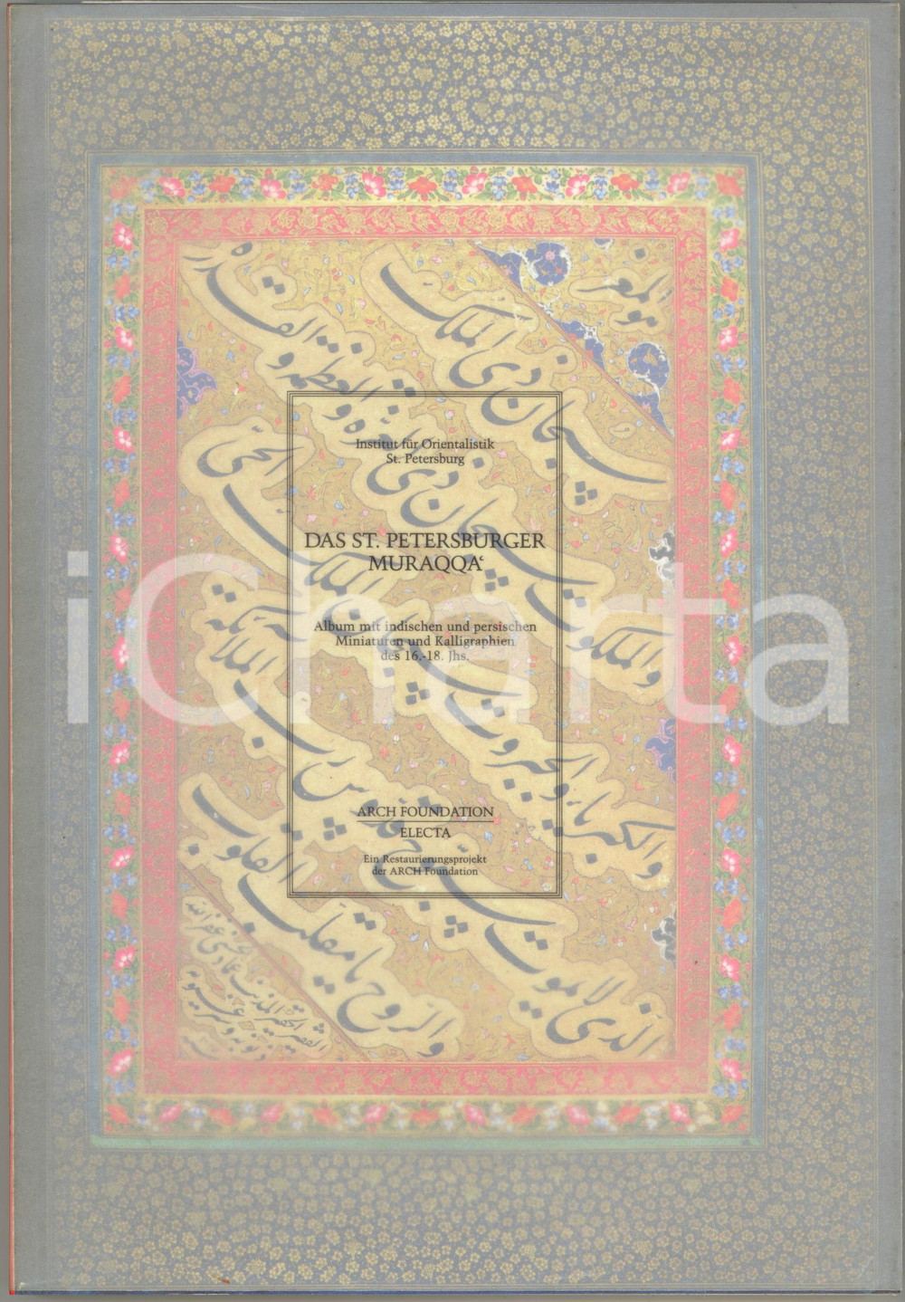 1996 Oleg F. AKIMUSCHKIN Das St. Petersburger Muraqqua *Arch Foundation ELECTA