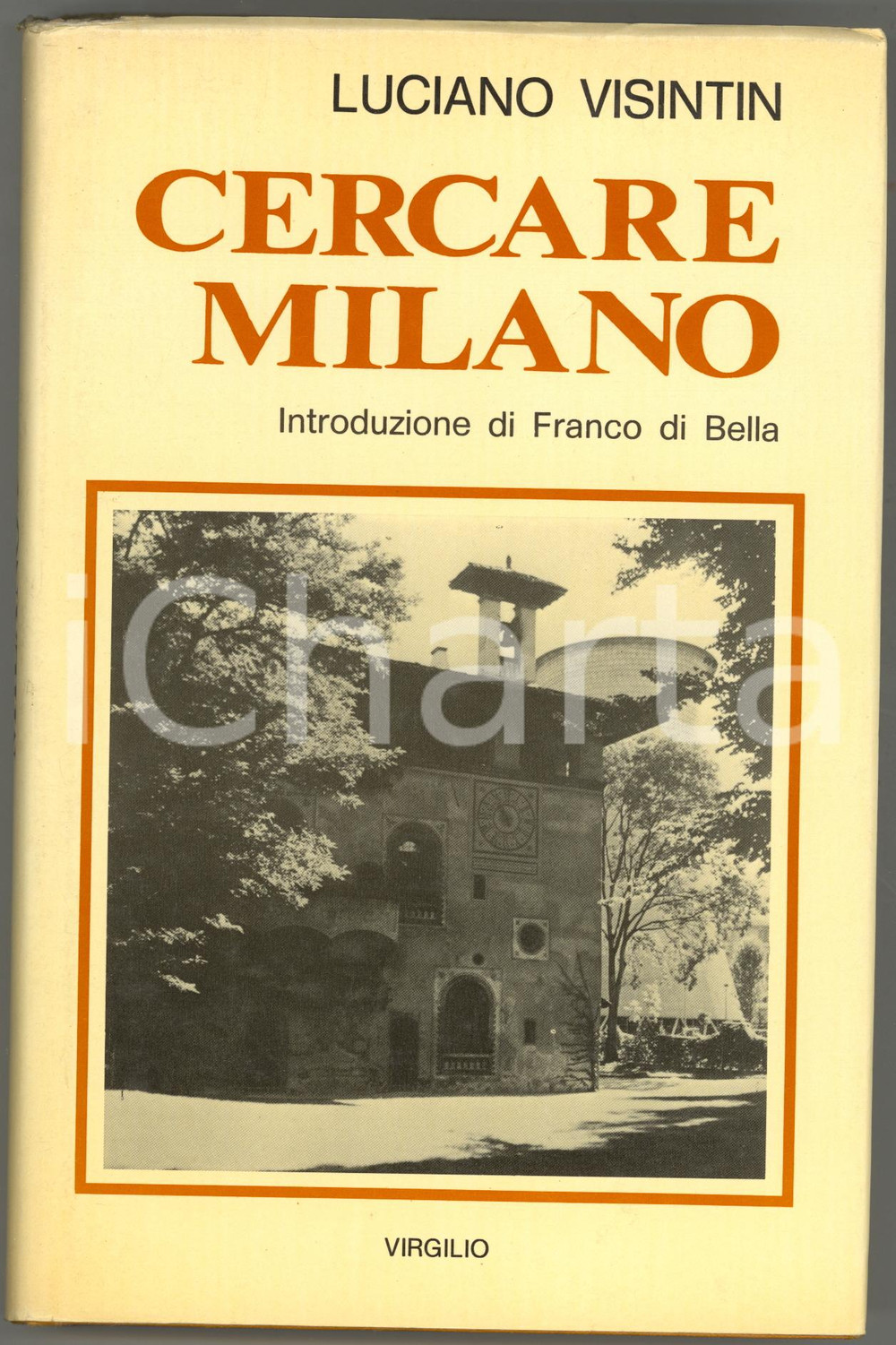 1978 Luciano VISINTIN Cercare Milano - Copia AUTOGRAFATA *VIRGILIO