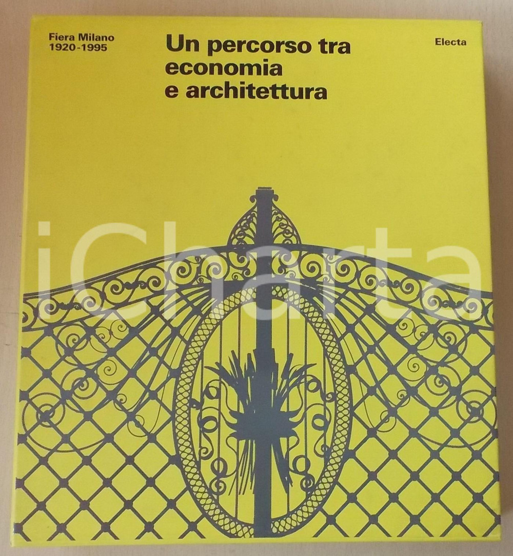1995 FIERA MILANO 1920-1995 - Un percorso tra economia e architettura *ELECTA Pubblicazione con cofanetto illustrato e sovraccoperta in acetato.EDITORE: Electa - MilanoDIMENSIONI: 25x28 cmPAGINE: 279 CONDIZIONI: G (ma lievi tracce d'uso sul cofanetto)    originale e autentica 1