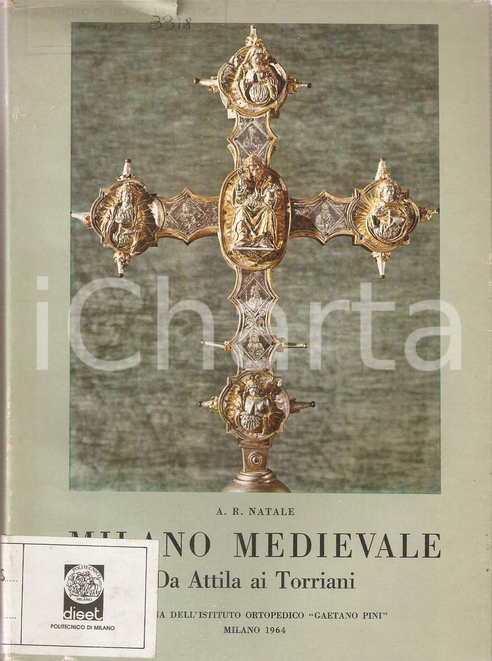 Libro, pubblicazione d epoca 1964 A.R. NATALE Milano medievale Strenna dell Istituto ortopedico Gaetano PINI 1
