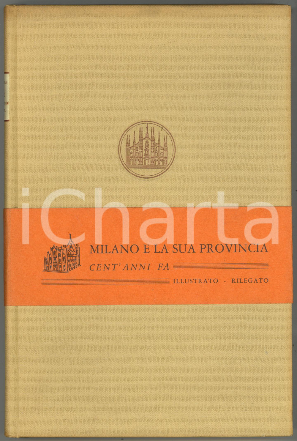 Libro, pubblicazione d epoca 1957 MILANO Cesare CANTU  Massimo FABI Milano e la sua provincia cent anni fa 1 1