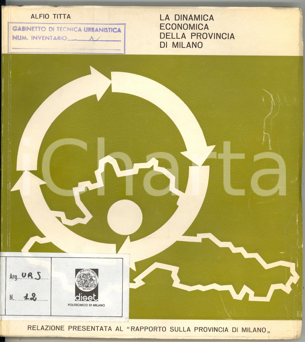 Libro, pubblicazione d epoca 1964 Alfio TITTA La dinamica economica della provincia di Milano  100 pp. 1