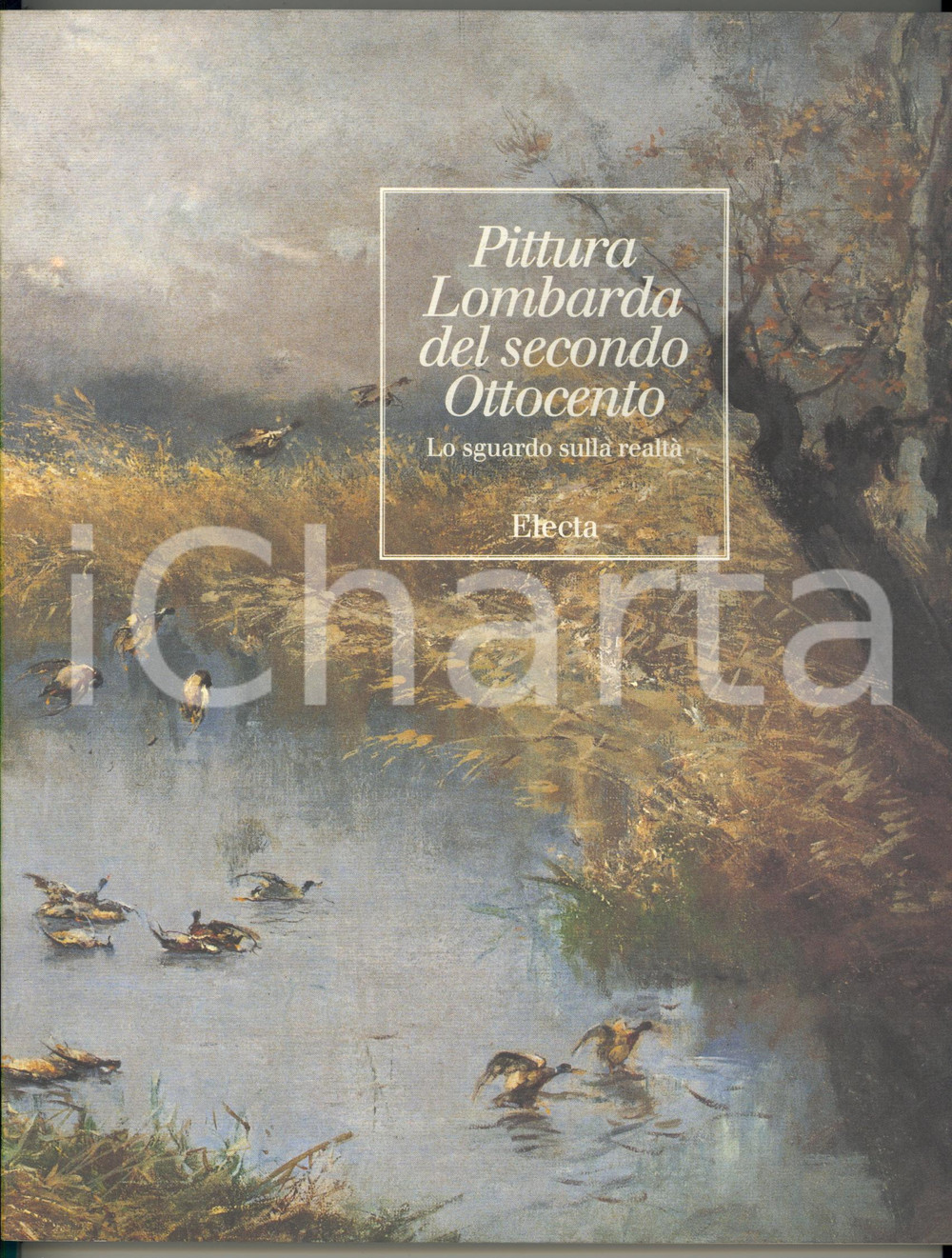 Libro, pubblicazione d epoca 1994 MILANO Pittura lombarda secondo Ottocento  Sguardo sulla realtÃ  Catalogo 1