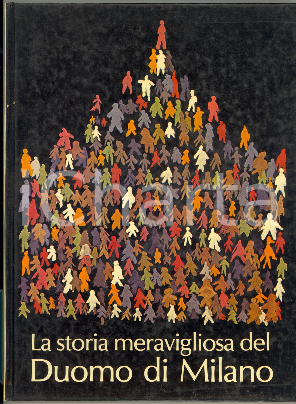 1978 Maria Luisa SALA La storia meravigliosa del Duomo di Milano - Edizioni NED Legatura editoriale con copertina rigida illustrata.EDITORE: Nuove Edizioni Duomo - MilanoPAGINE: 52DIMENSIONI: 22x29 cm  CONDIZIONI: FAIR (buone condizioni interne ma tracce d'uso e macchie alla coperta)    originale e autentica 1