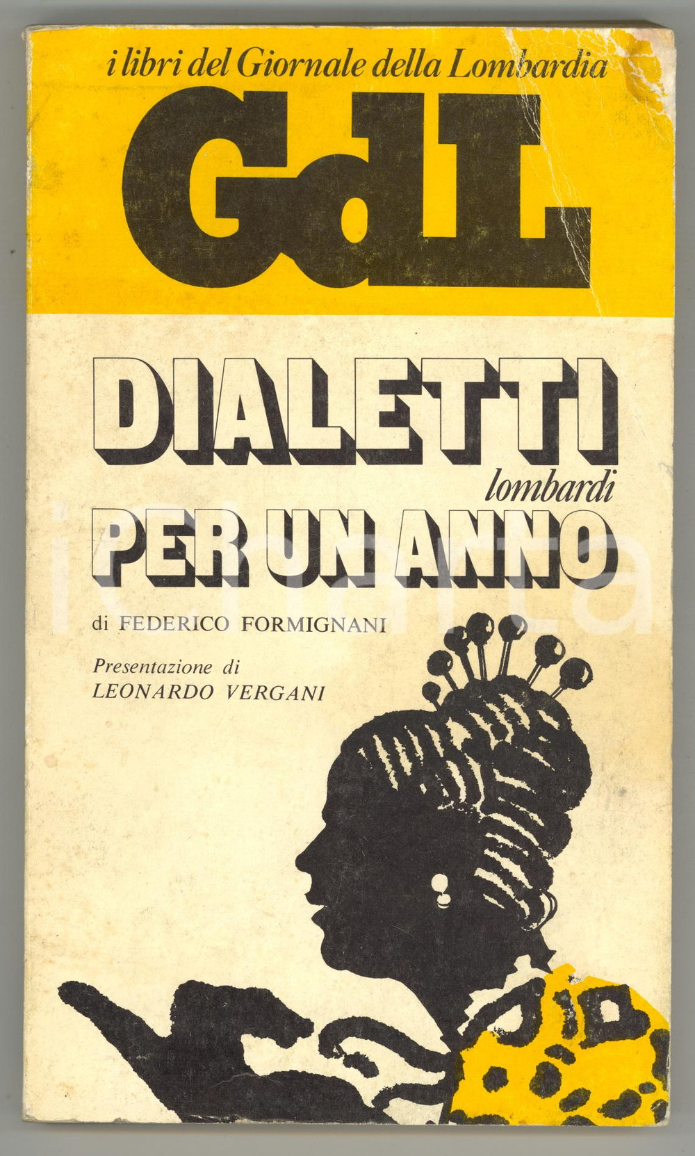 1975 Federico FORMIGNANI Dialetti lombardi per un anno *Giornale della Lombardia