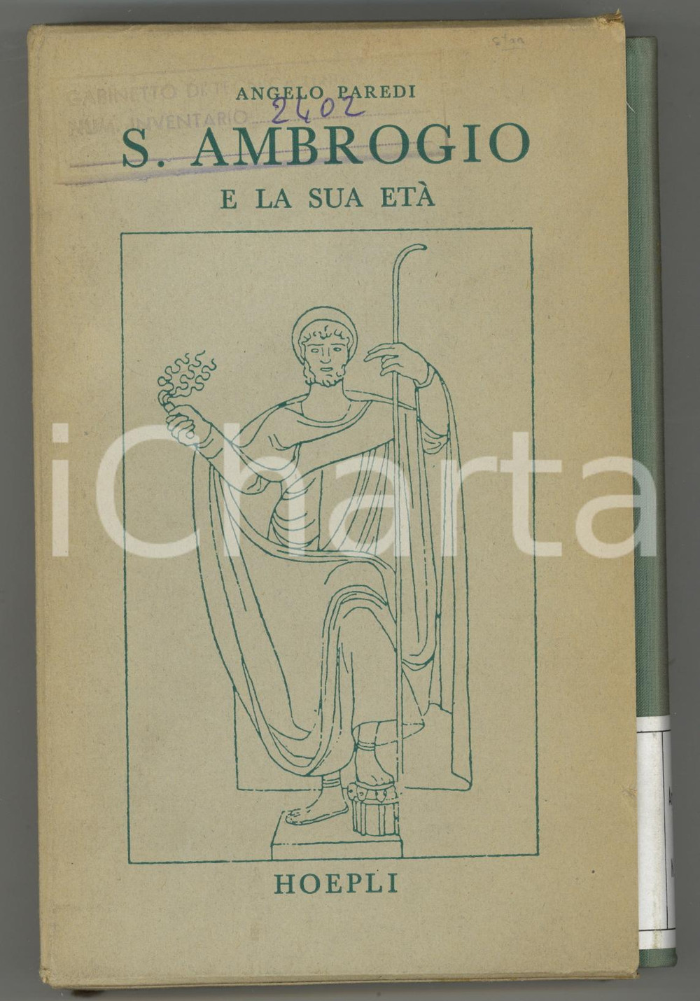 Libro, pubblicazione d epoca 1960 Angelo PAREDI S. Ambrogio e la sua etÃ   Ed. HOEPLI Volume illustrato 1