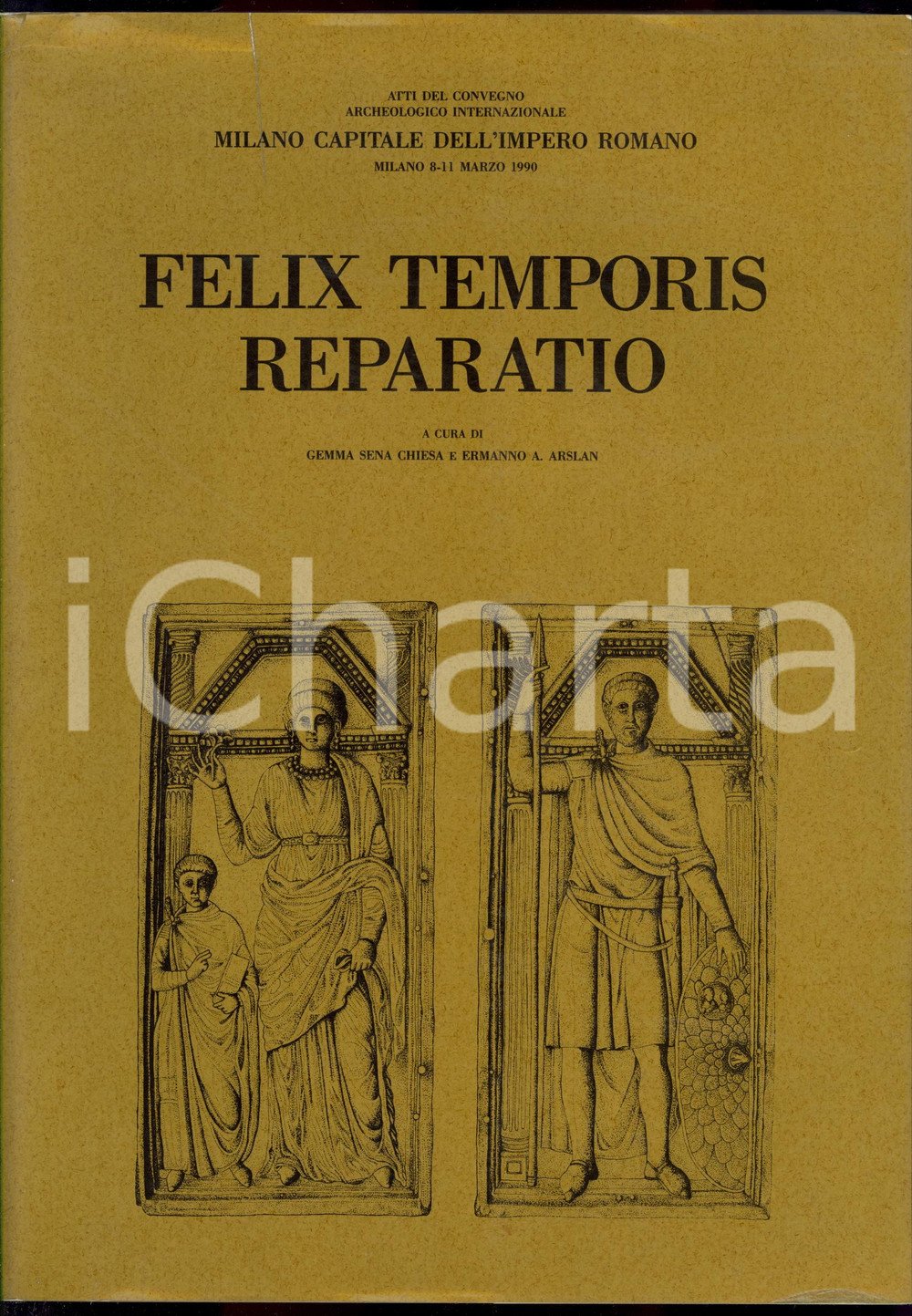 Libro, pubblicazione d epoca 1992 Gemma SENA CHIESA Ermanno ARSLAN Felix Temporis Reparatio Ed. ET  468 pp. 1