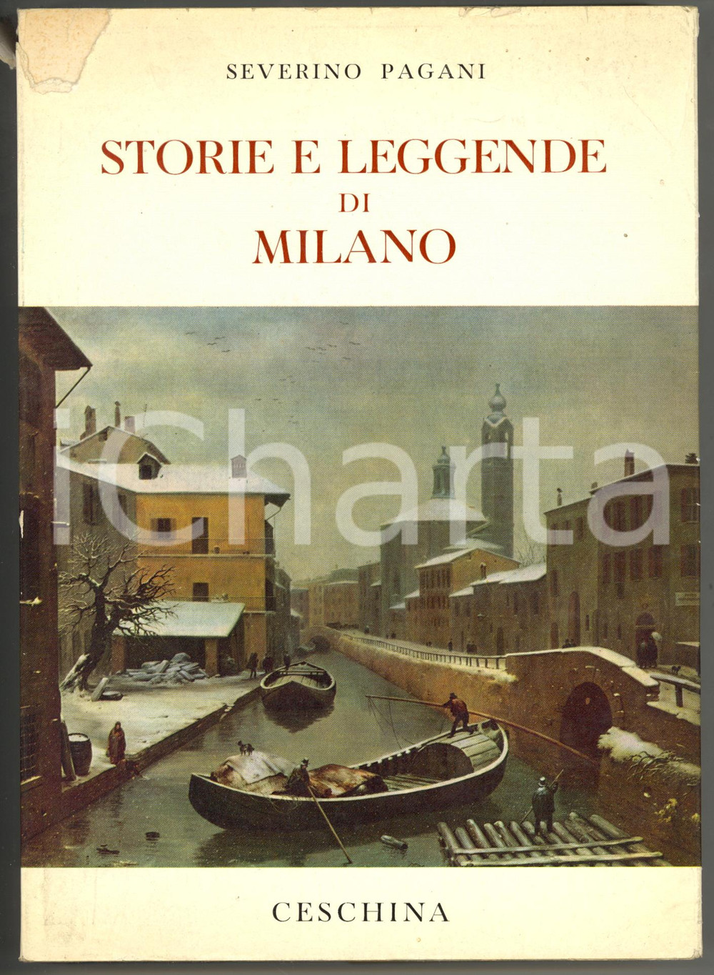1970 Severino PAGANI Storie e leggende di Milano - Ed. CESCHINA 413 pp.