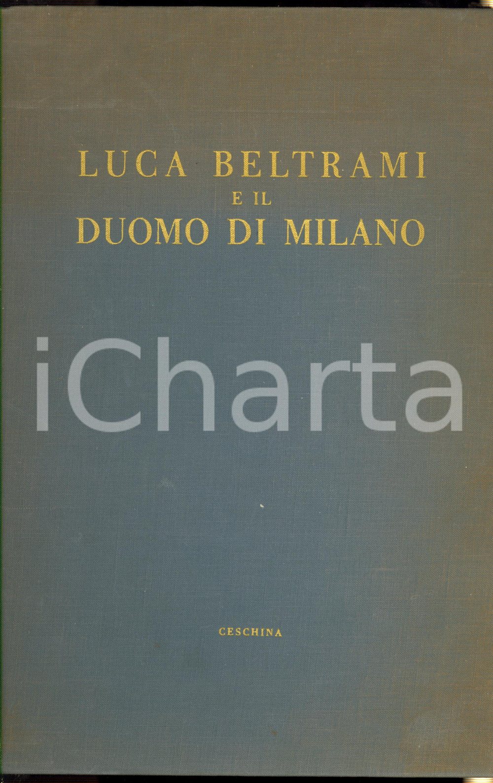 1964 Antonio CASSI RAMELLI Luca BELTRAMI e il Duomo di Milano - Ed. CESCHINA Volume con illustrazioni b/n.EDITORE: Ceschina - MilanoDIMENSIONI: 24x33 cmPAGINE: 489 CONDIZIONI: POOR (volume mancante di sovraccoperta; buone condizioni interne ma aloni e macchie alla coperta; scritta a biro al foglio di guardia)    originale e autentica 1