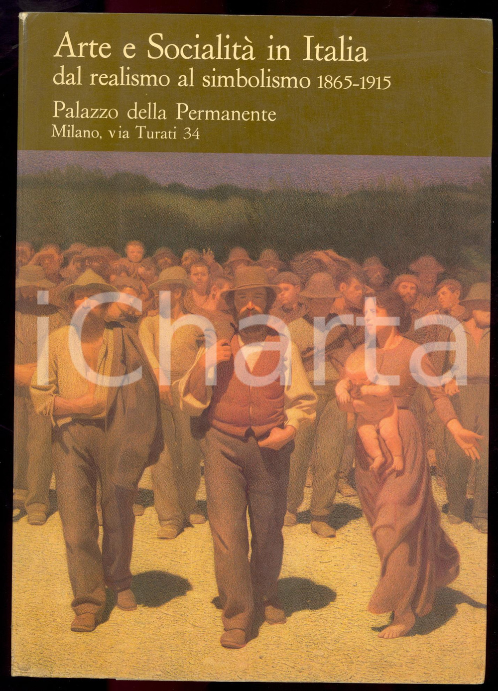 Libro, pubblicazione d epoca 1979 AA. VV. Arte e SocialitÃ  in Italia  Dal realismo al simbolismo 18651915 1