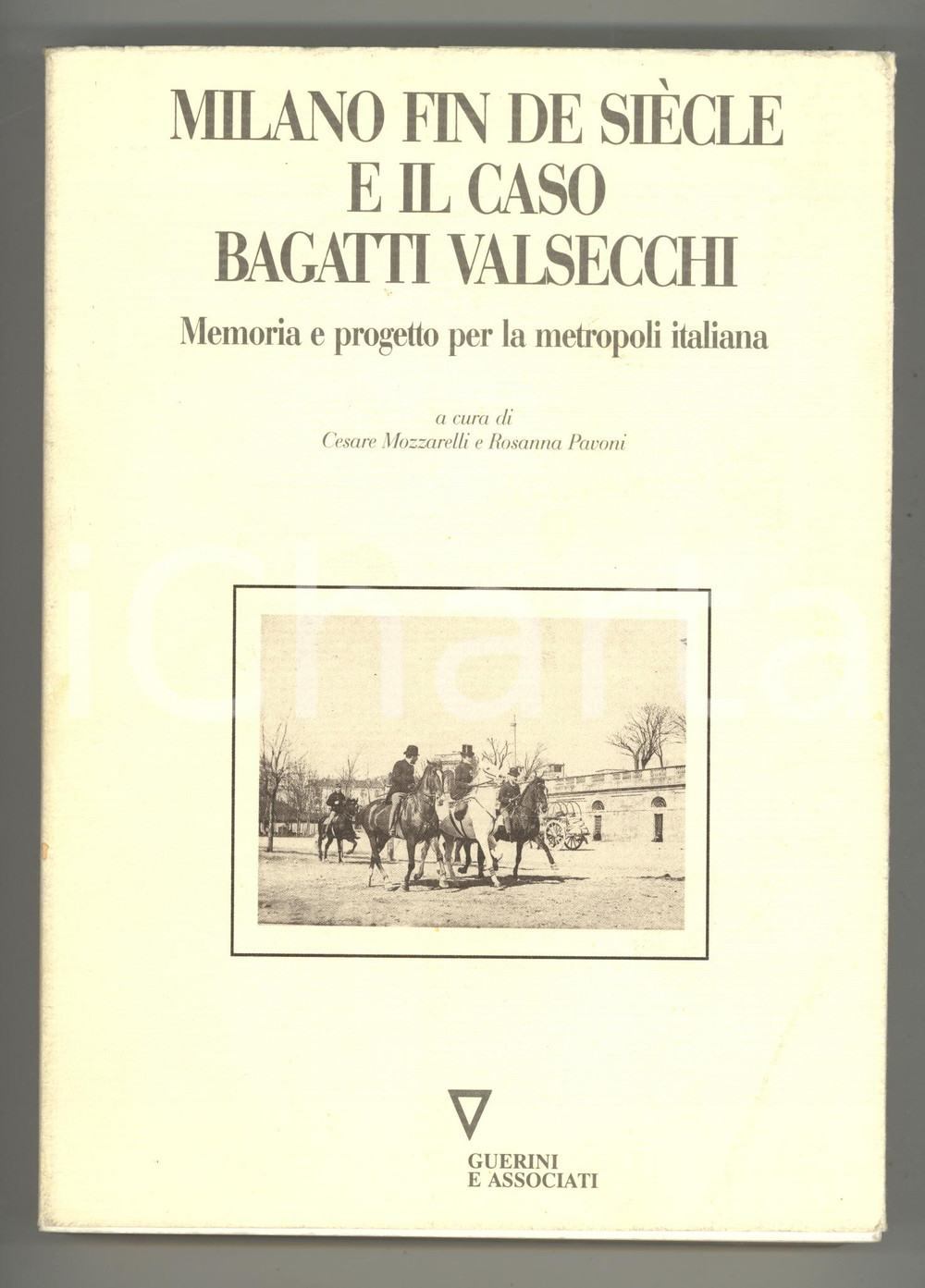 1991 Cesare MOZZARELLI Rosanna PAVONI Milano fin de siÃ¨cle - Memoria e progetto Volume con illustrazioni b/n. EDITORE: Edizioni Angelo Guerini e Associati - MilanoDIMENSIONI: 17x24 cmPAGINE: 456 CONDIZIONI: POOR (buone condizioni interne, ma lievi macchie e gualciture alla sovraccoperta; piegatura all'angolo inferiore destro della copertina; piegatura verticale nelle prime due pagine; traccia a pennarello lungo il taglio)    originale e autentica 1