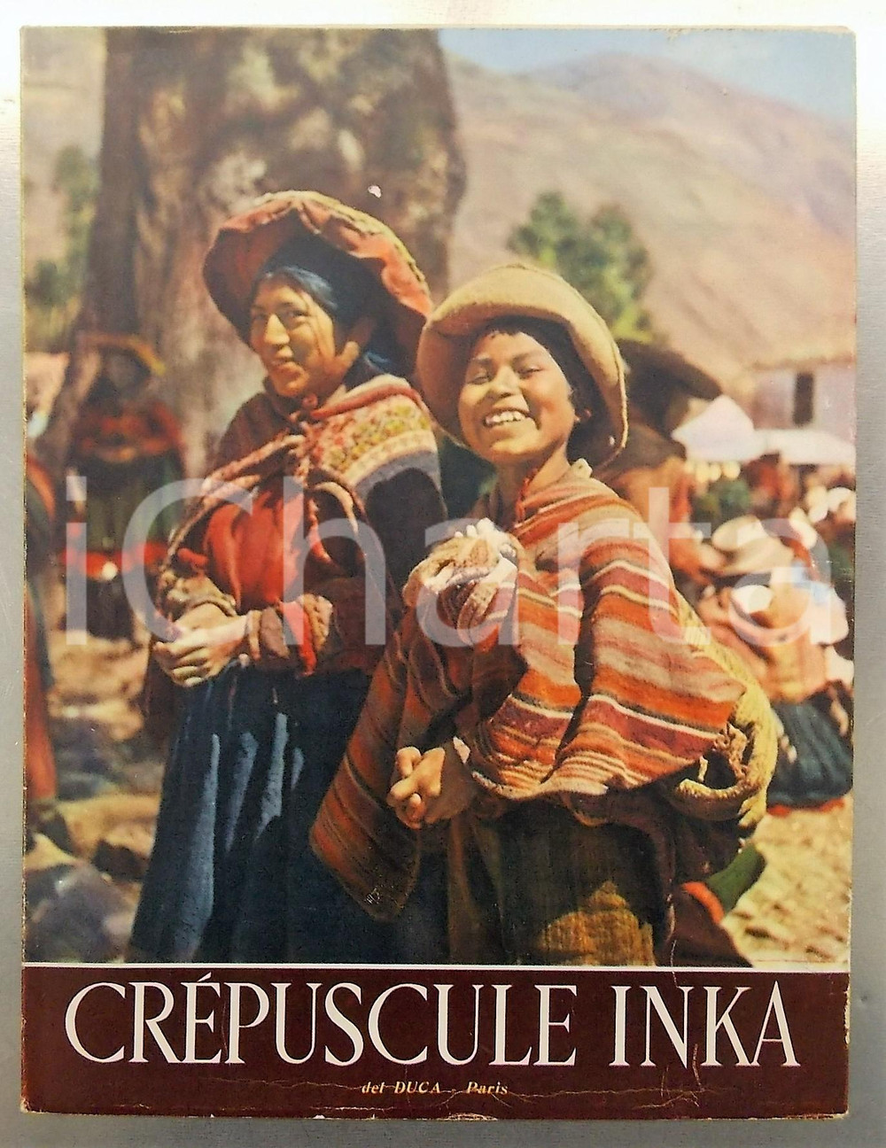 1953 PARIGI AA. VV. Crépuscule Inka / Mondes et visages - Ed. DEL DUCA 