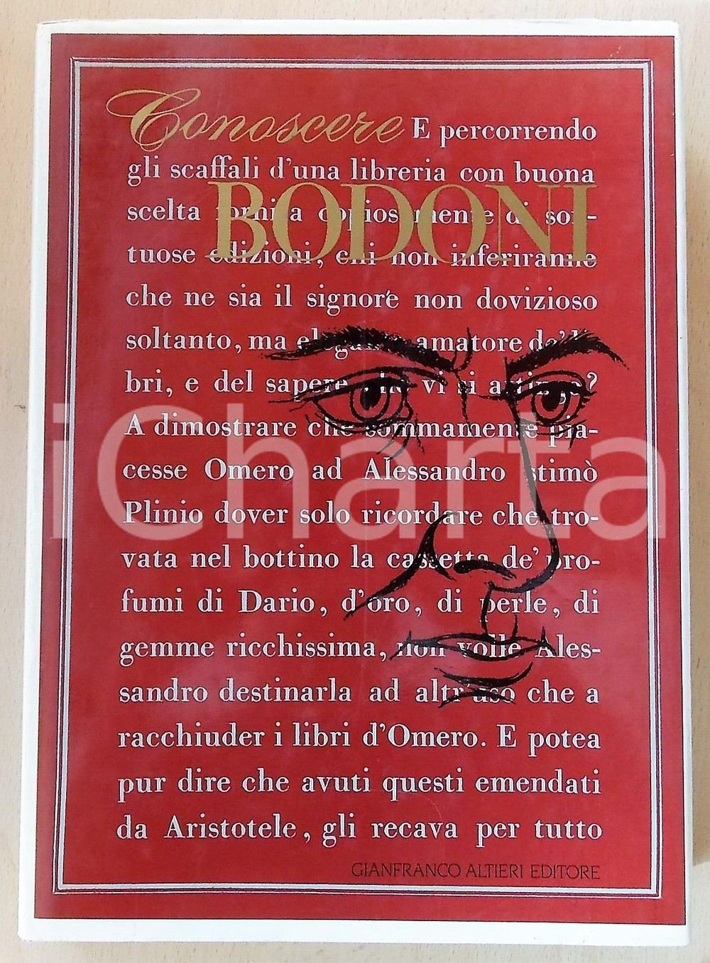 Libro, pubblicazione d epoca 1990 TORINO Cesare AJANI Luigi Cesare MALETTO  Conoscere Bodoni  Ed. ALTIERI 1