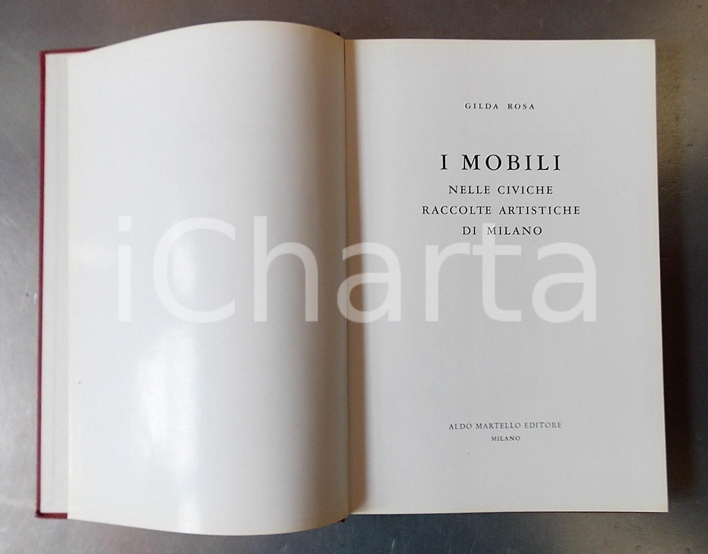 Libro, pubblicazione d epoca 1963 Gilda ROSA I mobili nelle civiche raccolte artistiche di Milano  Catalogo 1