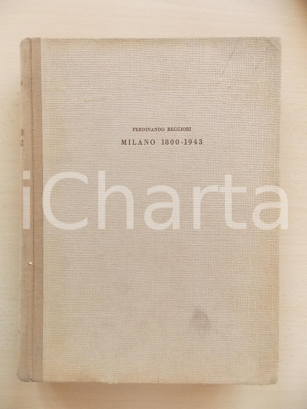 Libro, pubblicazione d epoca 1947 Ferdinando REGGIORI Milano 18001943  Itinerario urbanisticoedilizio 1