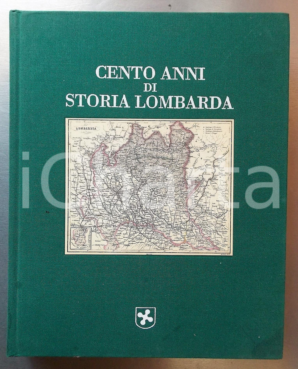 Libro, pubblicazione d epoca 1989 AA. VV. Cento anni di storia lombarda  VALLARDI INDUSTRIE GRAFICHE 1