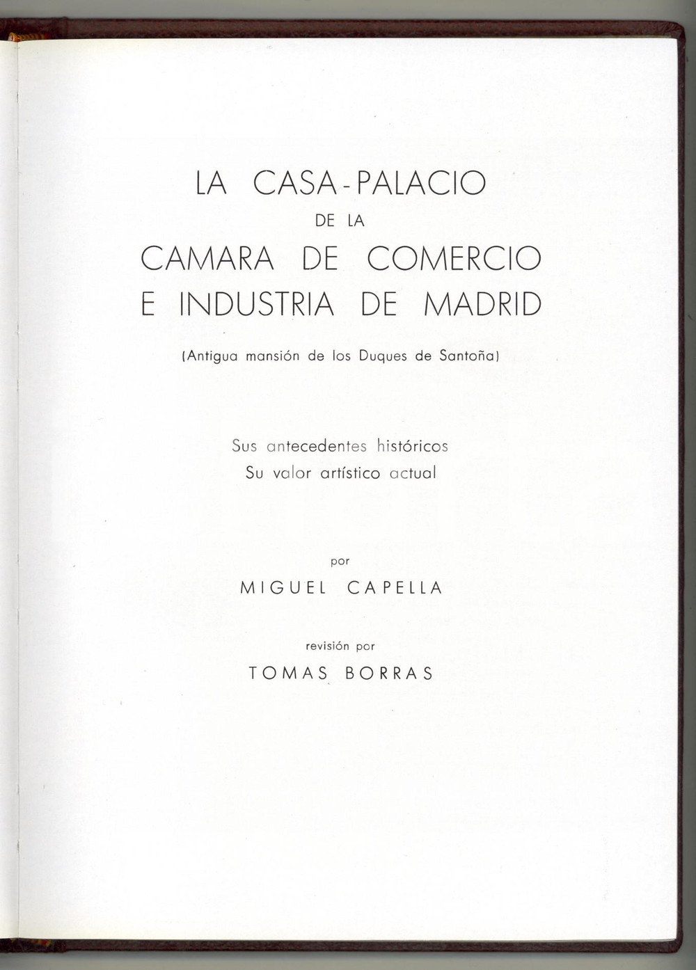 Libro, pubblicazione d epoca 1972 Miguel CAPELLA La casapalacio de la Camara de Comercio de Madrid 1
