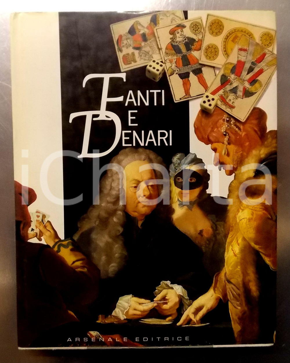 Libro, pubblicazione d epoca 1989 AA. VV. Fanti e denari  Ed. ARSENALE Catalogo della mostra  211 pp. 1