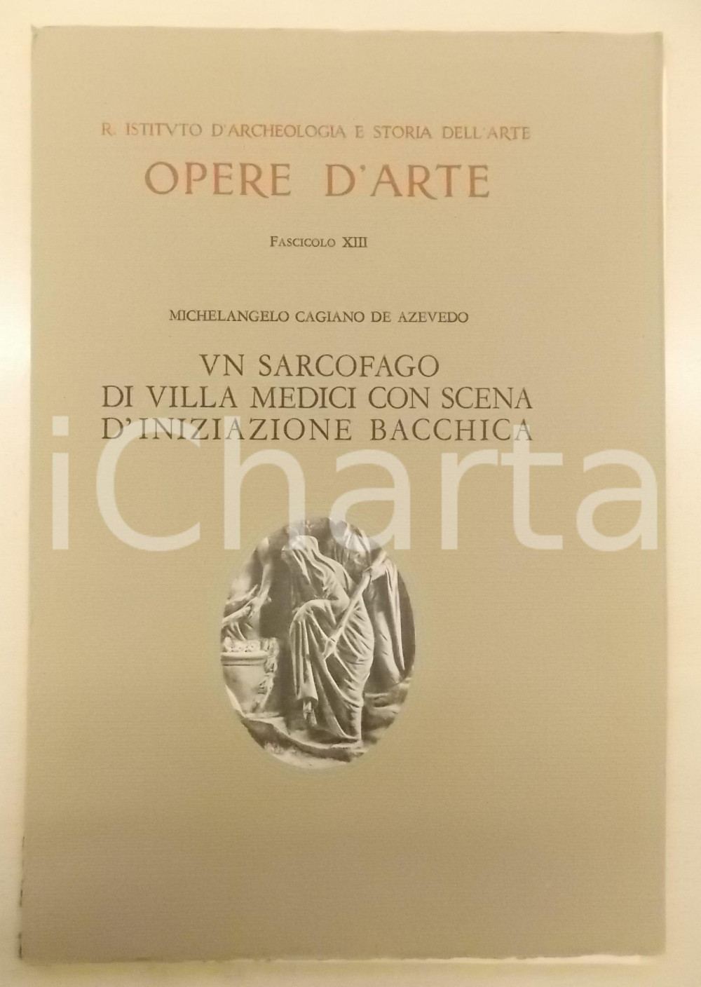 Libro, pubblicazione d epoca 1942 Michelangelo CAGIANO DE AZEVEDO Opere d arte  Sarcofago di Villa Medici 1
