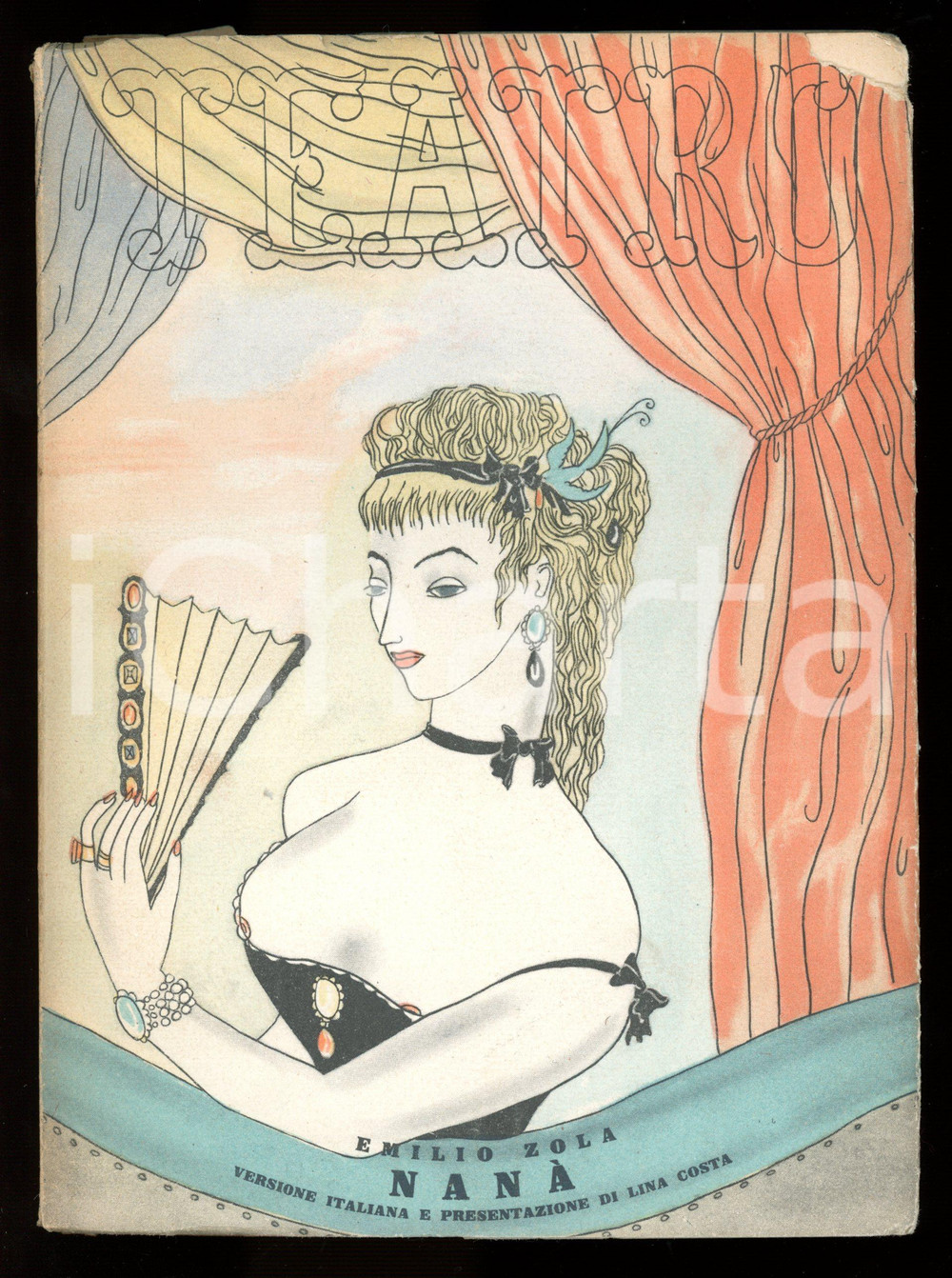 1944 TEATRO "NanÃ " di Ã‰mile ZOLA - Presentazione Lina COSTA *Serie I - Vol. 9 Rivista teatrale d'epoca.EDITORE: S.E.T. Torino - Edizioni de "Il Dramma"PAGINE: 111 FORMATO: 15x20 cm CONDIZIONI: POOR (buone condizioni interne, ma piccole mancanze e gualciture in copertina)    originale e autentica 1