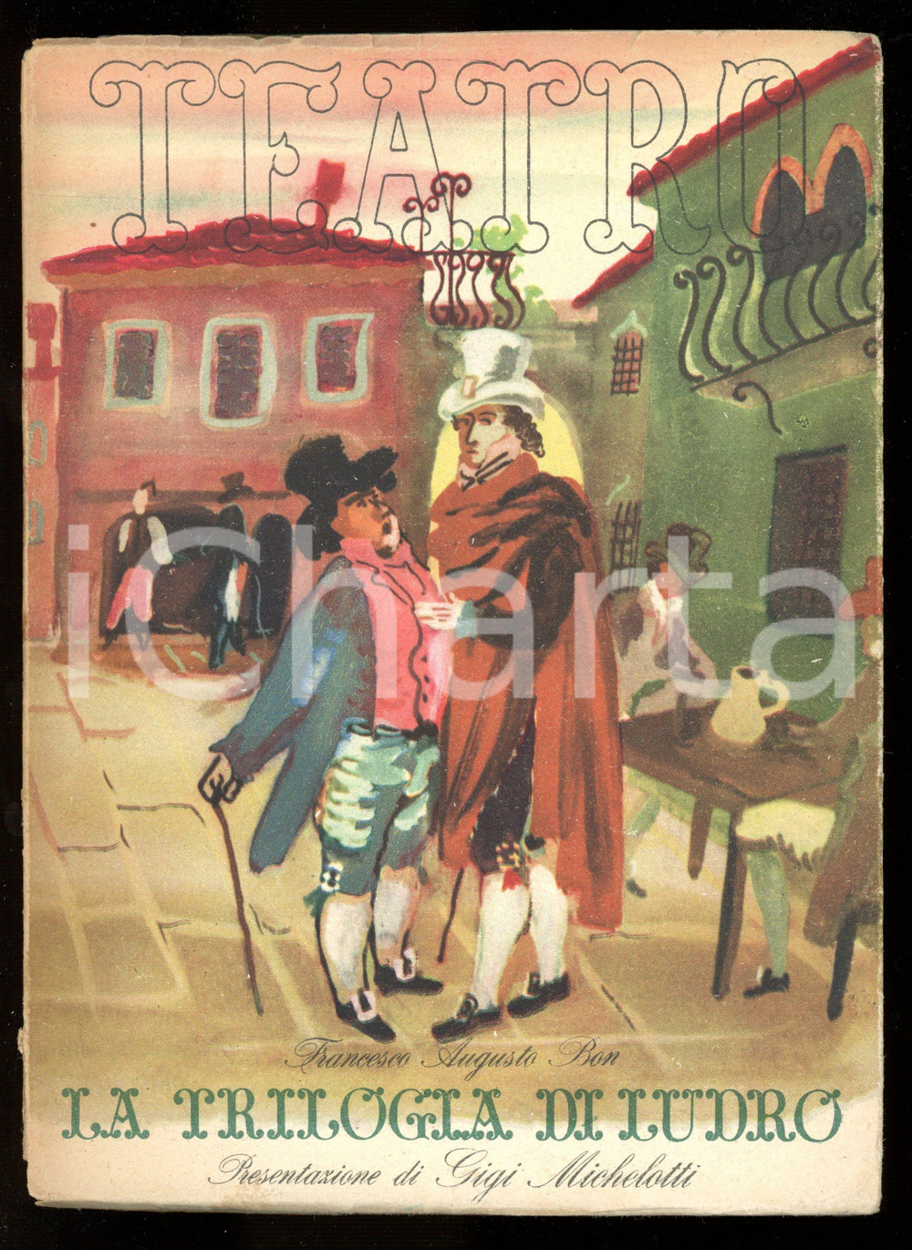 1944 TEATRO "La trilogia di Ludro" di Francesco Augusto BON - Rivista vol. X Rivista teatrale d'epoca.EDITORE: S.E.T. Torino - Edizioni de "Il Dramma"PAGINE: 127 FORMATO: 15x20 cm CONDIZIONI: POOR (buone condizioni interne, ma tagli al dorso e segni d'uso)    originale e autentica 1