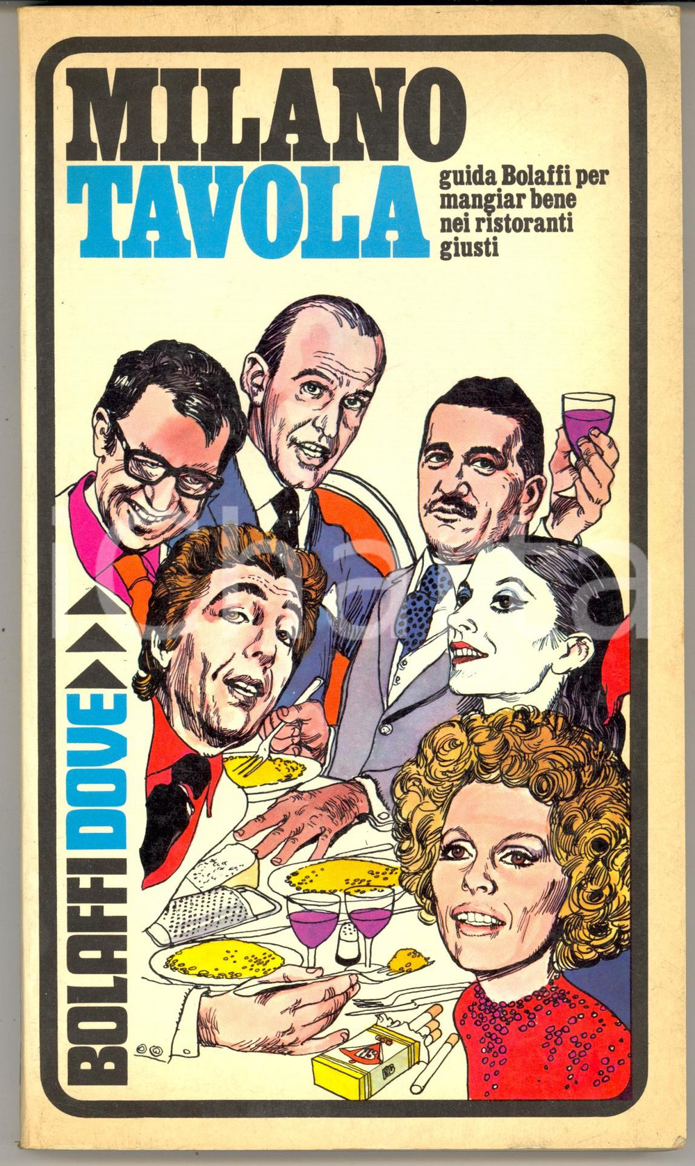 Libro, pubblicazione d epoca 1974 Decio CANZIO  Milano tavola  Guida BOLAFFI ai ristoranti VINTAGE 130 pp. 1