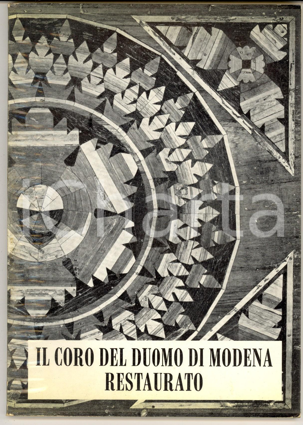 1972 Amalia MEZZETTI Otello CAPRARA Il coro del Duomo di Modena restaurato