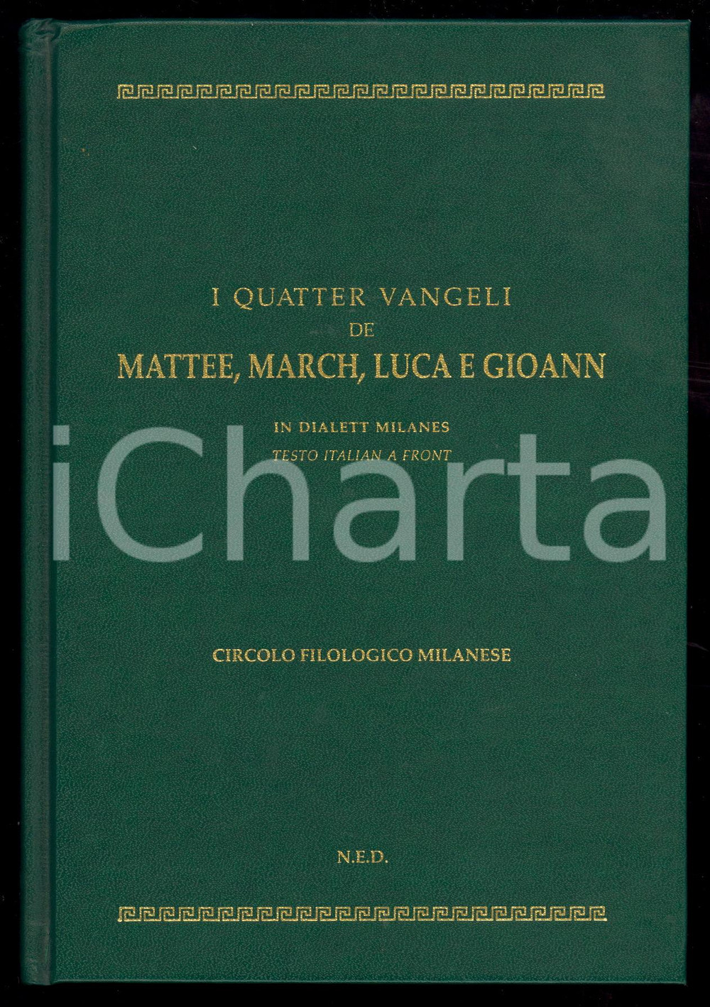 1995 AA. VV. I quatter vangeli de Mattee, March, Luca e Gioann *Ed. NED 