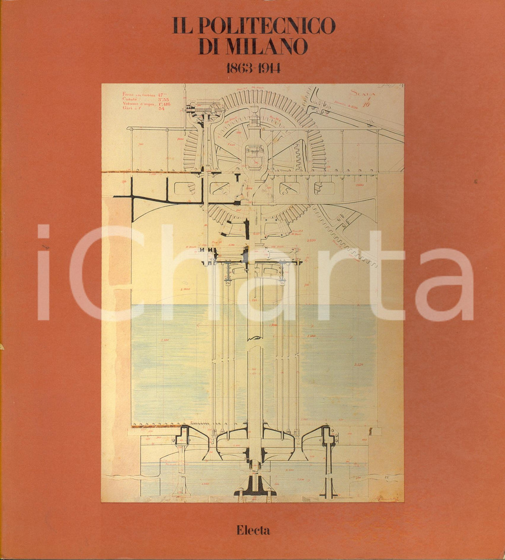 Libro, pubblicazione d epoca 1981 AA. VV Il Politecnico di Milano  Catalogo della mostra Ed. ELECTA 1