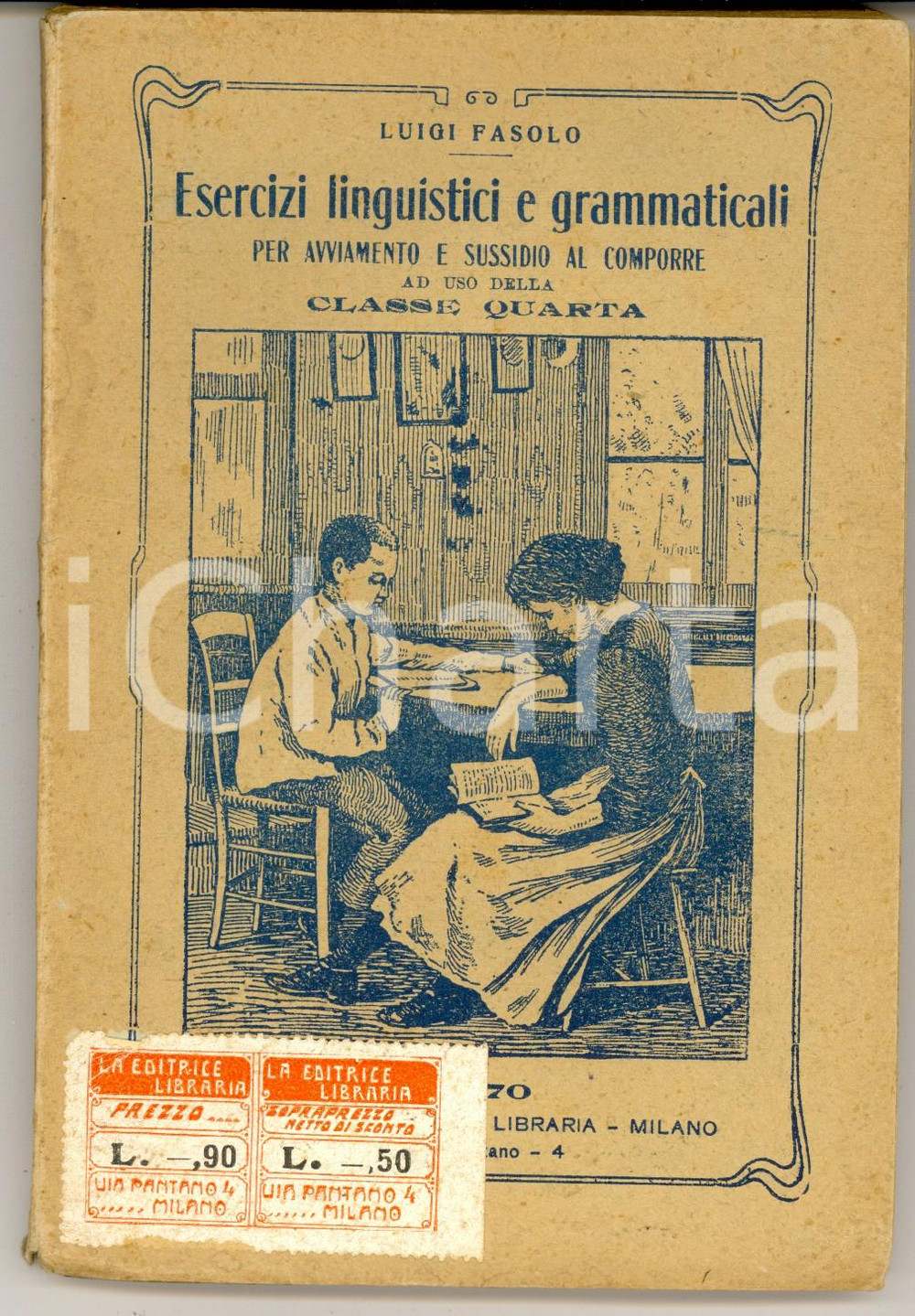 Libro, pubblicazione d epoca 1918 Luigi FASOLO Esercizi linguistici e grammaticali ad uso classe quarta 1