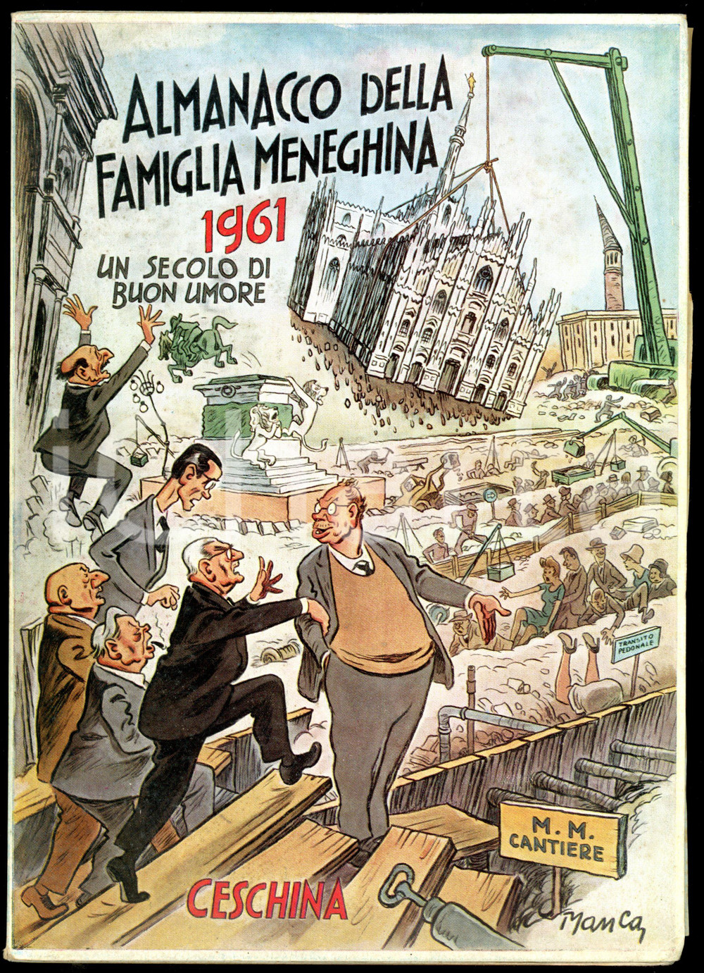 1961 ALMANACCO FAMIGLIA MENEGHINA Un secolo di buonumore *Ed. CESCHINA - 143 pp. Pubblicazione d'epoca illustrata. EDITORE: Ceschina - MilanoDIMENSIONI: 17x24 cmPAGINE: 143 CONDIZIONI: FAIR (buone condizioni interne, ma gualciture in copertina)    originale e autentica 1
