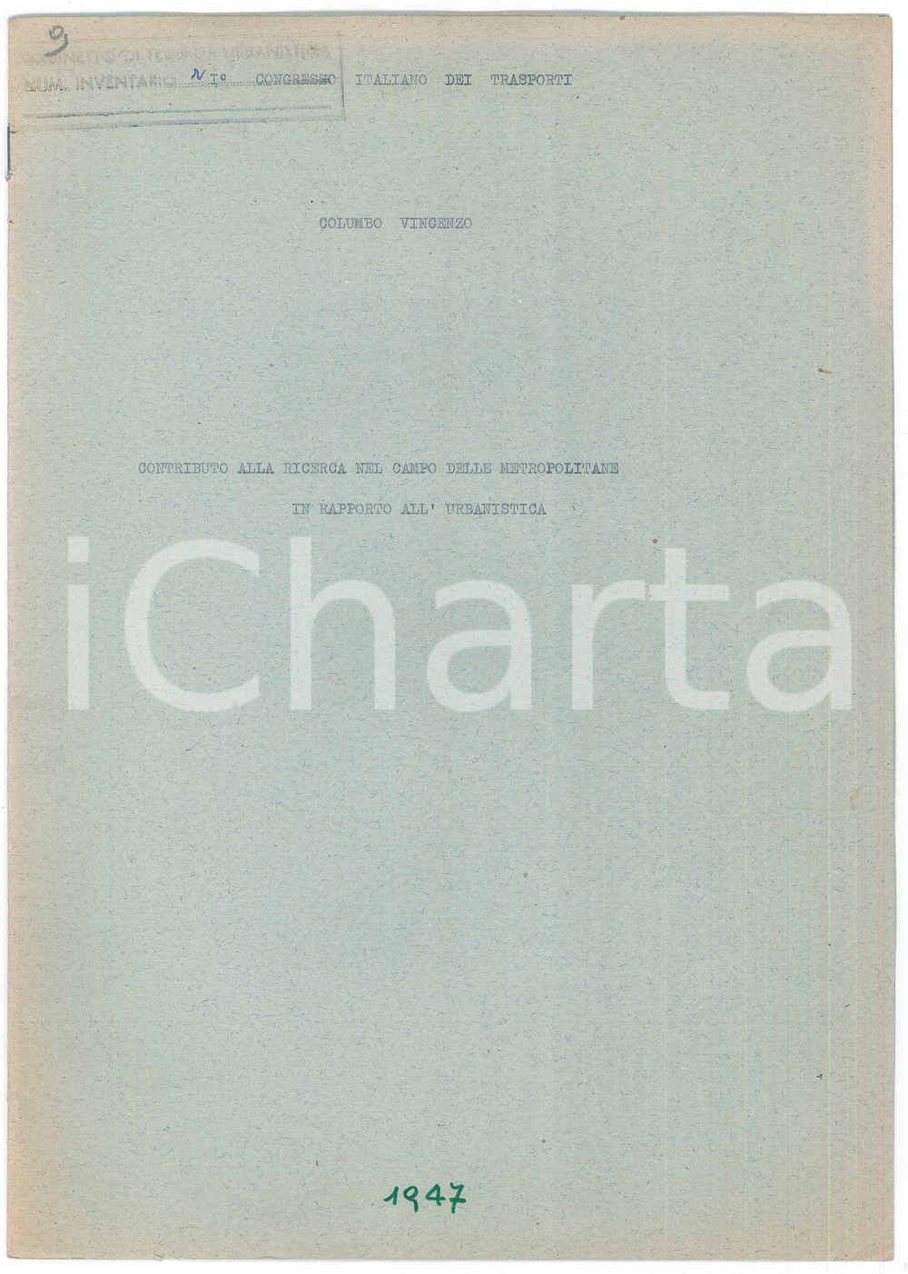 1947 Vincenzo COLUMBO Metropolitane in rapporto all'urbanistica - Pubblicazione Pubblicazione d'epoca. Intervento estratto dal 1&deg; Congresso italiano dei trasporti promosso dall'ACI. TITOLO: Contributo alla ricerca del campo delle metropolitane in rapporto all'urbanisticaEDUITORE: Automobile Club MilanoPAGINE: 7 FAIR/discreto Aloni in copertina, appunti manoscritti in copertina Formato: 21x30 cm originale e autentica 1