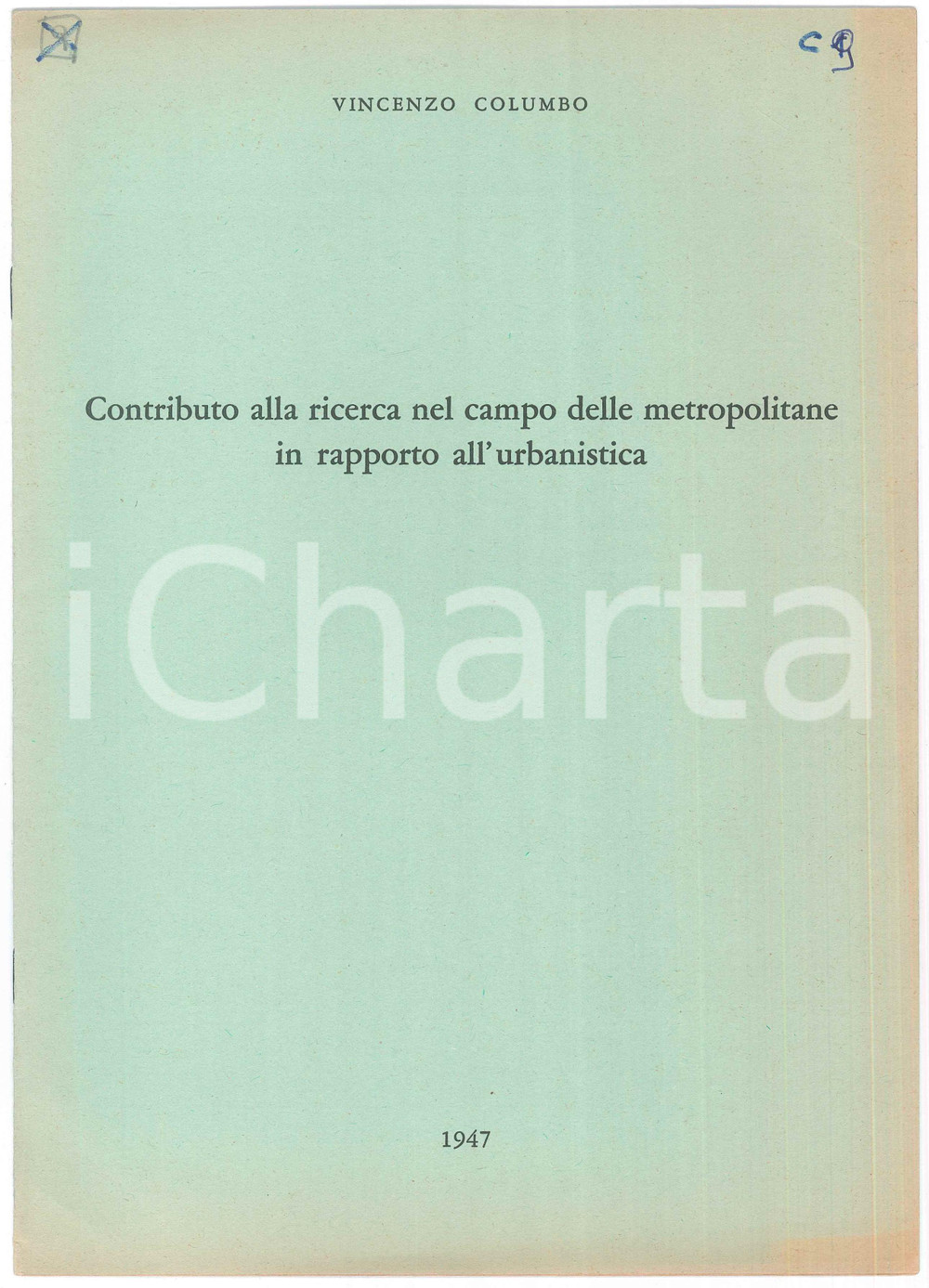 1944 Vincenzo COLUMBO Proposte degli ingeneri milanesi per la ricostruzione Pubblicazione d'epoca, realizzata dal gruppo ingegneri urbanisti. TITOLO: Studi e proposte degli ingegneri milanesi intorno ai poblemi della ricostruzione edilizia della citt&agrave;EDITORE: Circolo di cultura del sindacato ingegneri della provincia di MilanoPAGINE: 7 FAIR/discreto bruniture, scritte a matita in copertina Formato: 21x30 cm originale e autentica 1
