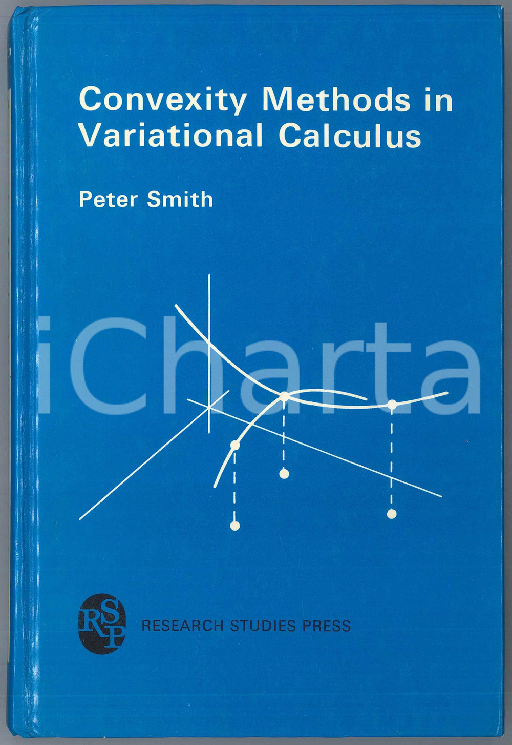 1985 Peter SMITH Convexity methods in variational culculus RSP Press Pubblicazione cartonata in lingua inglese. EDITORE: RSP - Research Studies PressPAGINE: 222  POOR/danneggiato Lievi gualciture in copertina, sottolineature all'interno Formato: 15x23 cm originale e autentica 1