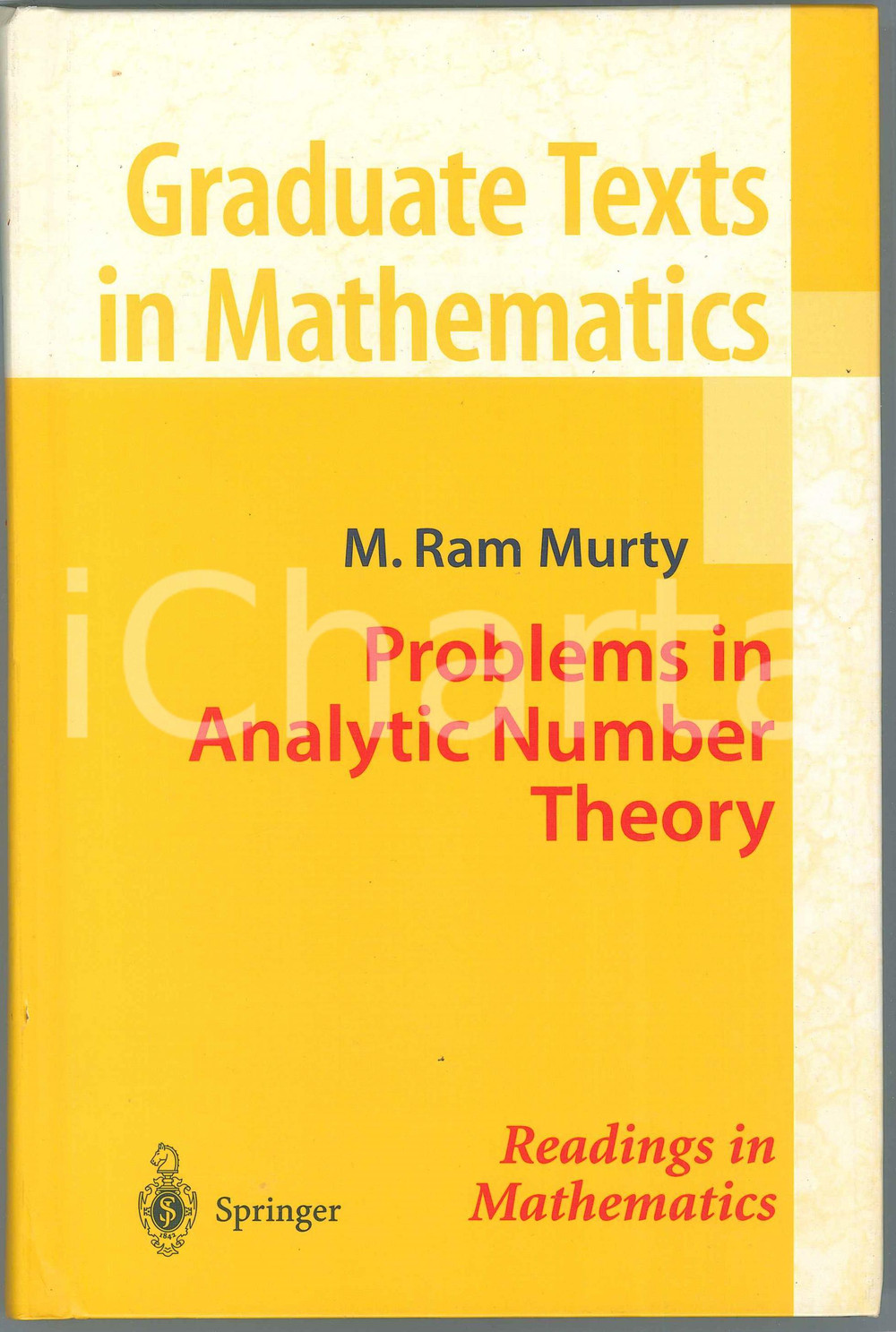 2001 M. Ram MURTY Problems in analytic number theory SPRINGER Pubblicazione cartonata in lingua inglese.EDITORE: SpringerCOLLANA: Graduate texts in mathematicsPAGINE: 452  FAIR/discreto Lievi ingialliture in copertina Formato: 16x24 cm originale e autentica 1