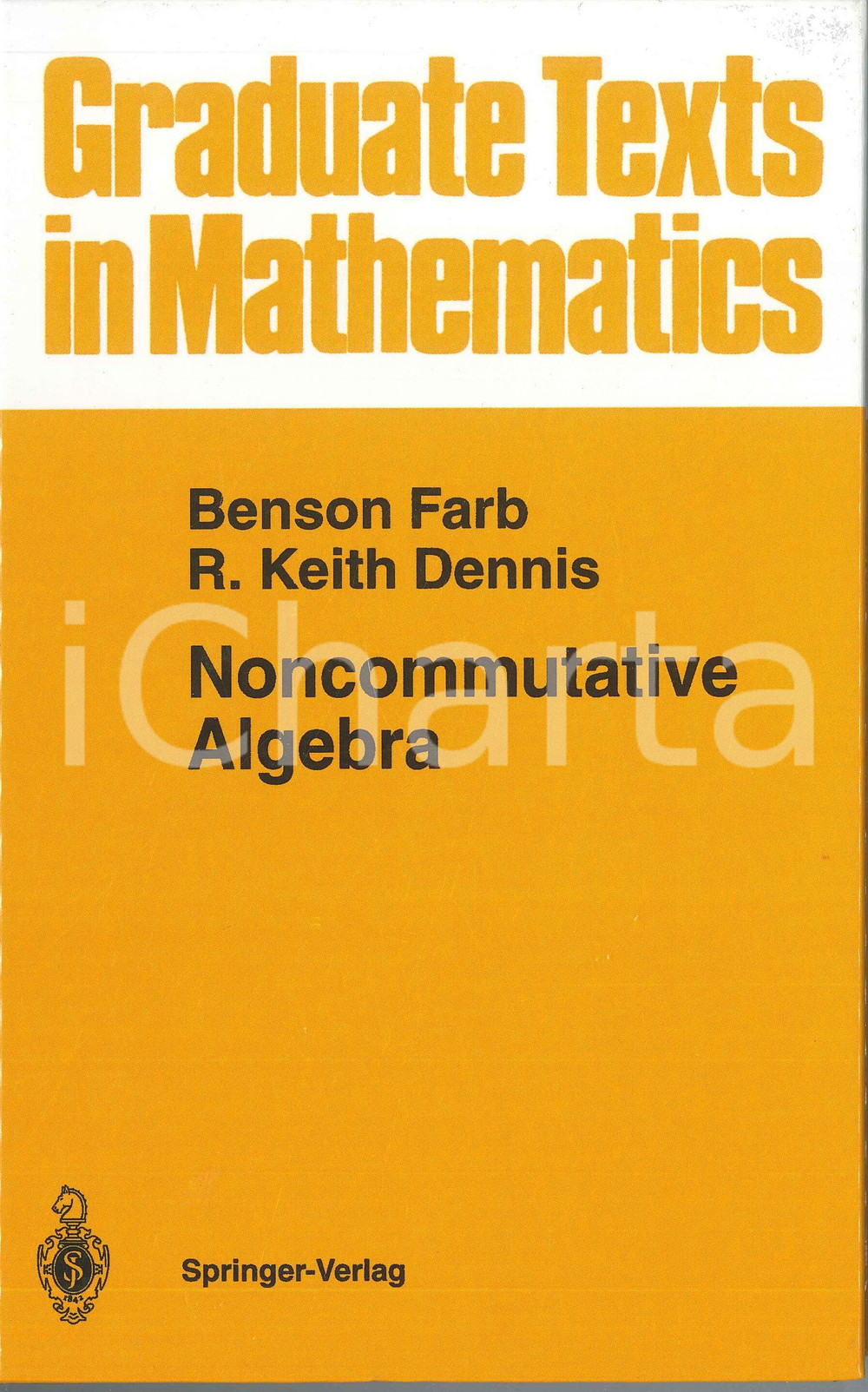1993 Benson FARB R. Keith DENNIS Noncommutative algebra - SPRINGER VERLAG Pubblicazione cartonata in lingua inglese.EDITORE: Springer-VerlagCOLLANA: Graduate texts in mathematicsPAGINE: 223  GOOD/buono  Formato: 16x24 cm originale e autentica 1