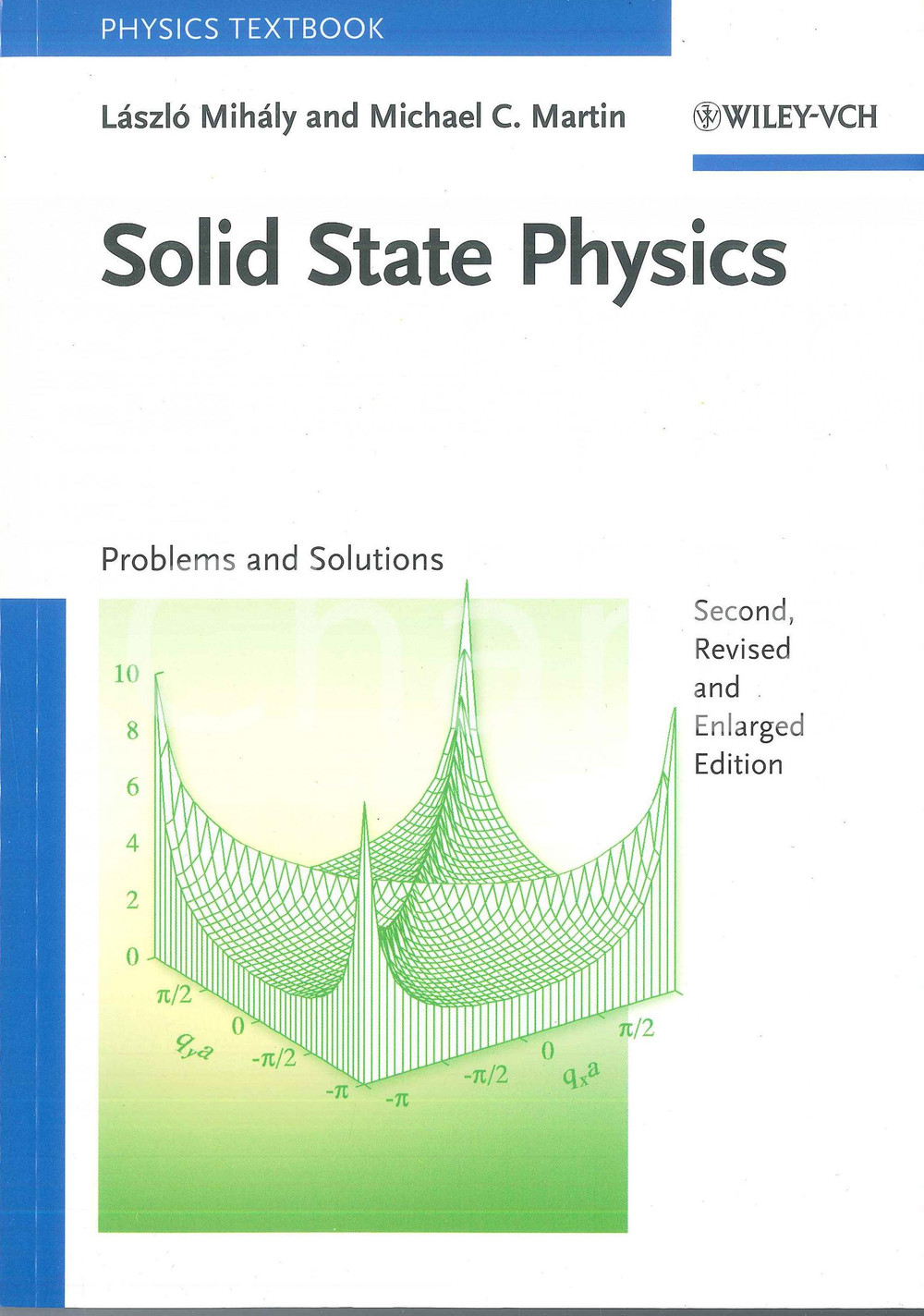 Libro, pubblicazione d epoca 2009 Laszlo MIHALY Michael C. MARTIN Solid state physics WILEYVCH 1
