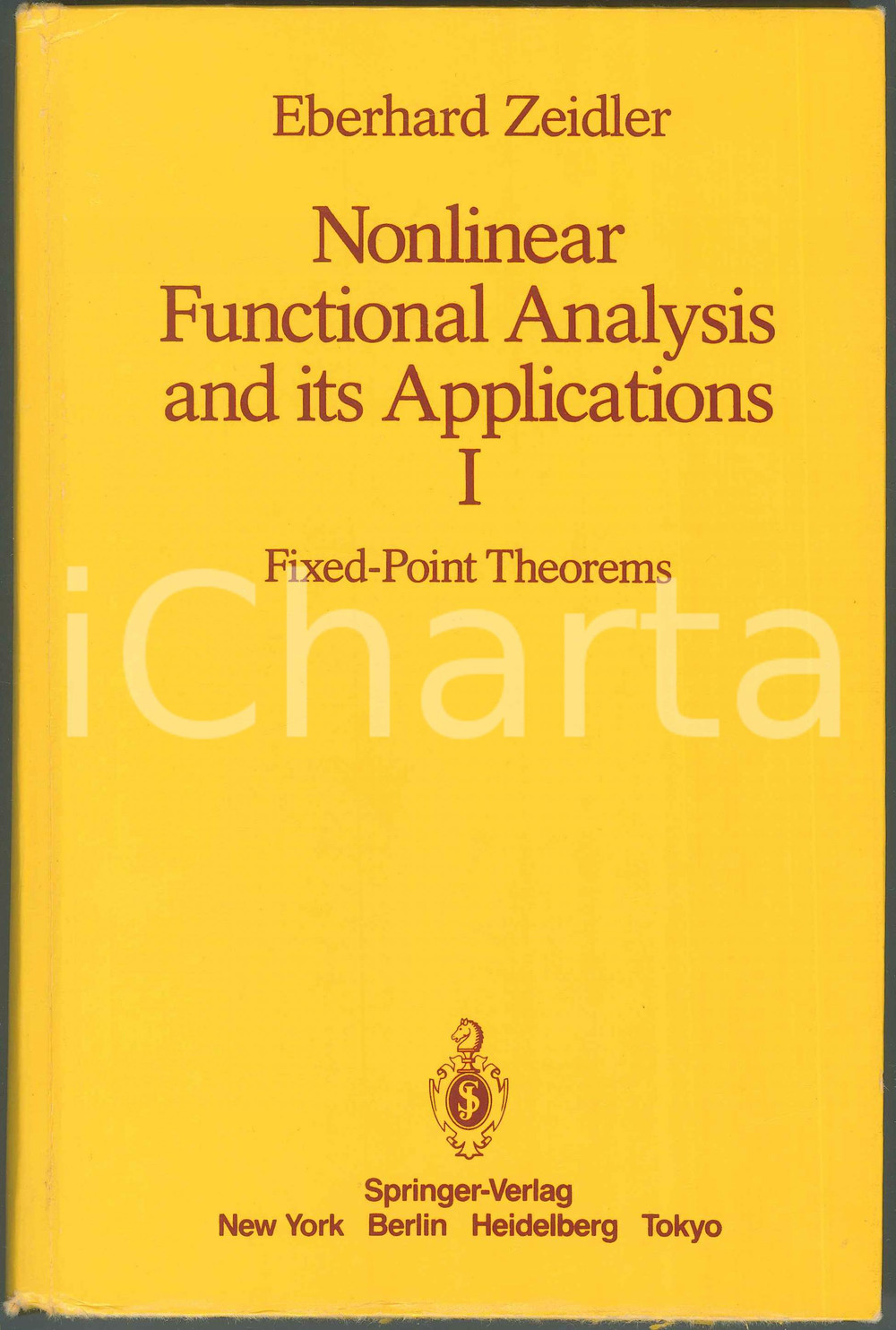 1986 Eberhard ZEIDLER Nonlinear functional analysis and its application - Vol. 1 Pubblicazione cartonata in lingua inglese.EDITORE: SpringerPAGINE: 506  POOR/danneggiato Abrasioni al margine inferiore della copertina Formato: 15x24 cm originale e autentica 1